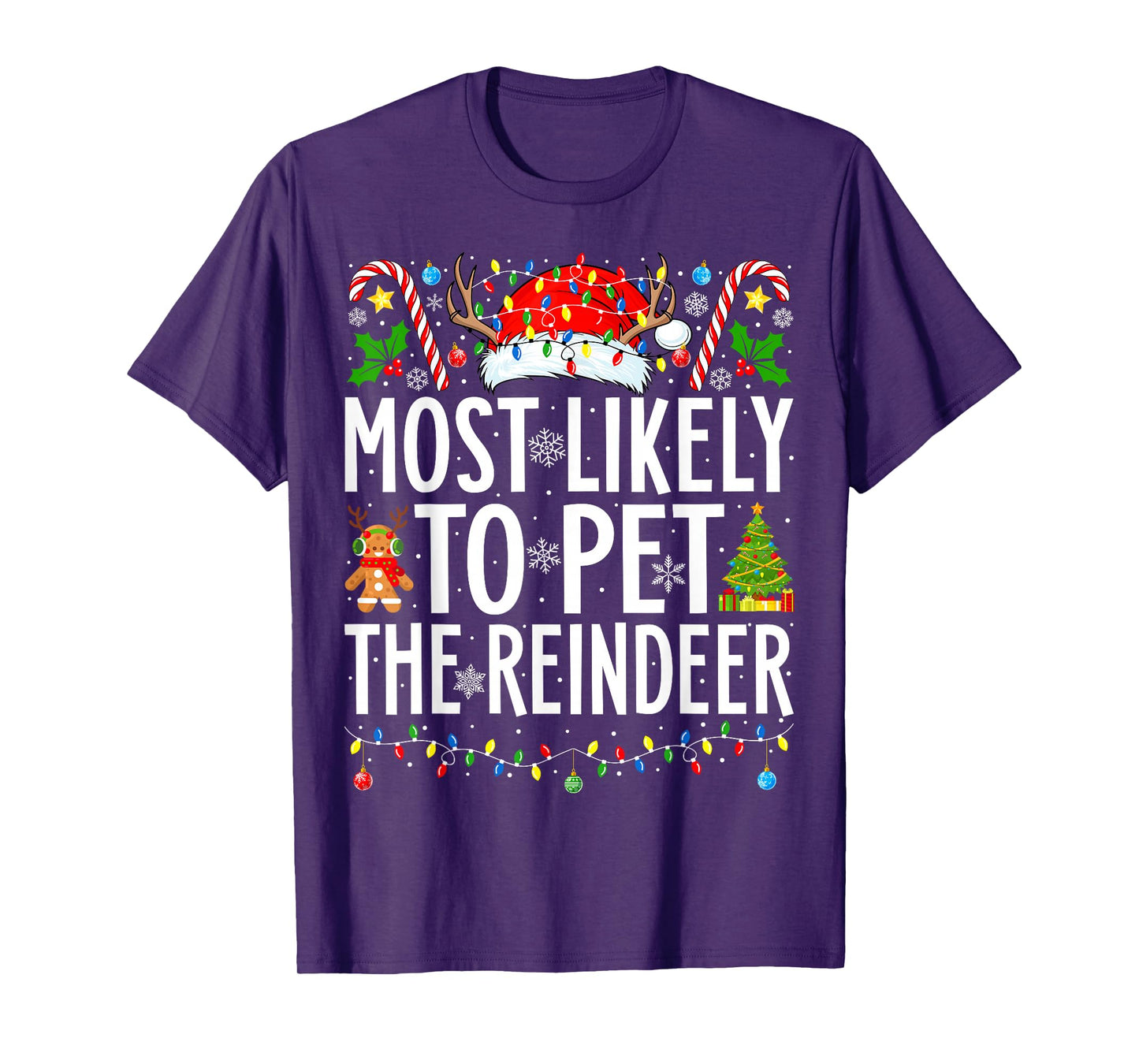 Most Likely To Pet The Reindeer Xmas Family Christmas T-Shirt