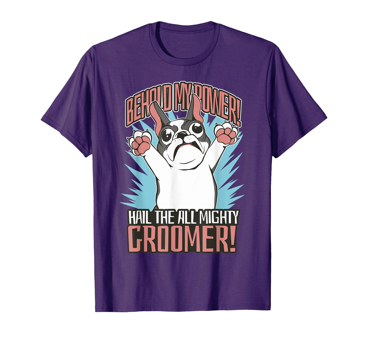 Funny Dog Grooming Art For Pet Groomer French Bulldog T-Shirt