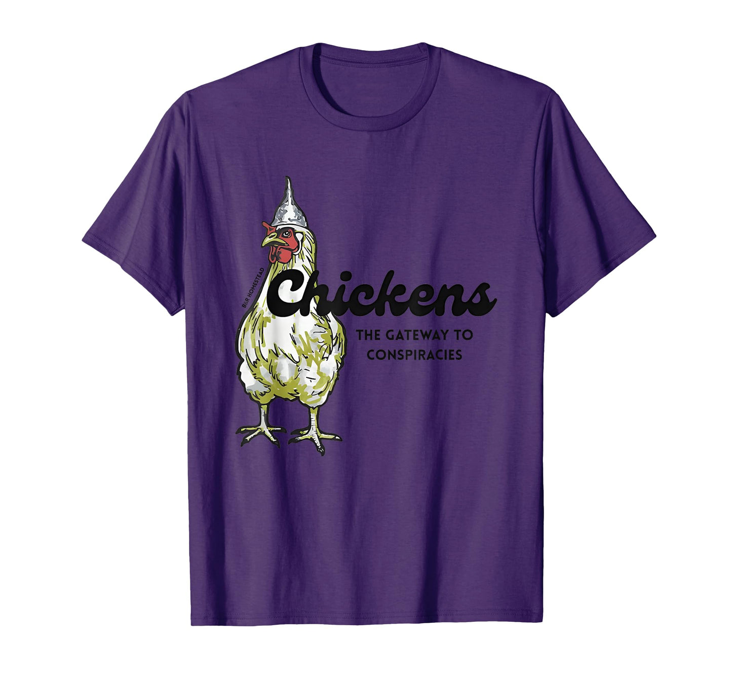 Chickens The Gateway To Conspiracies T-Shirt