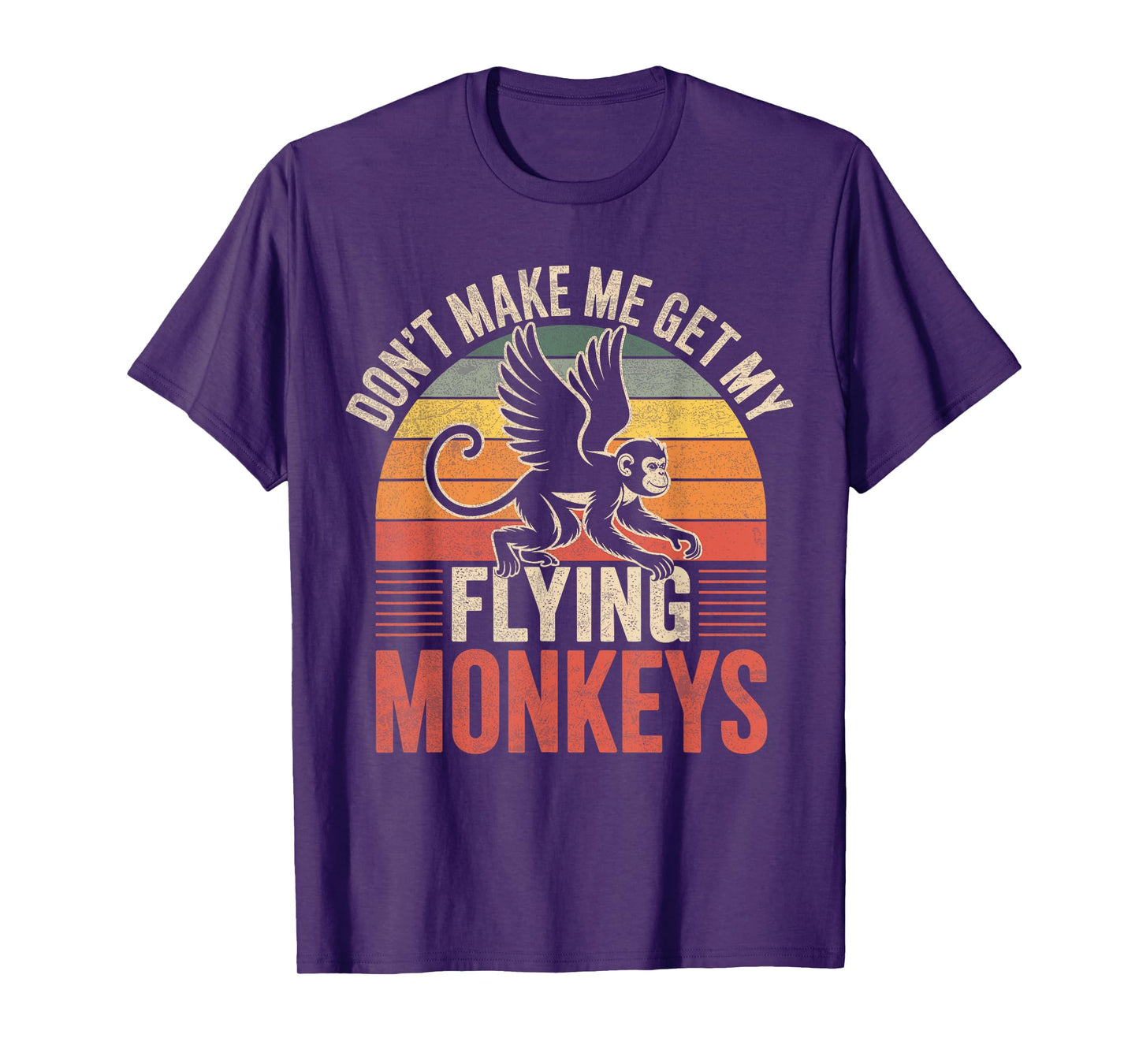 Vintage Retro Don't Make Me Get My Flying Monkeys T-Shirt