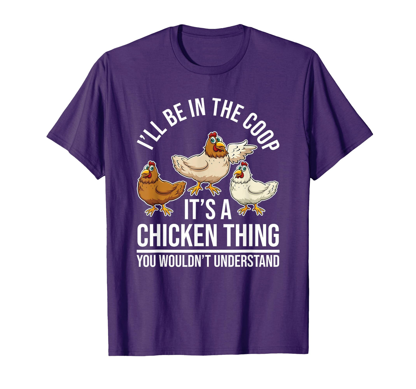 Chicken Farming - Hen Chicken Farmer - I'll Be In The Coop T-Shirt