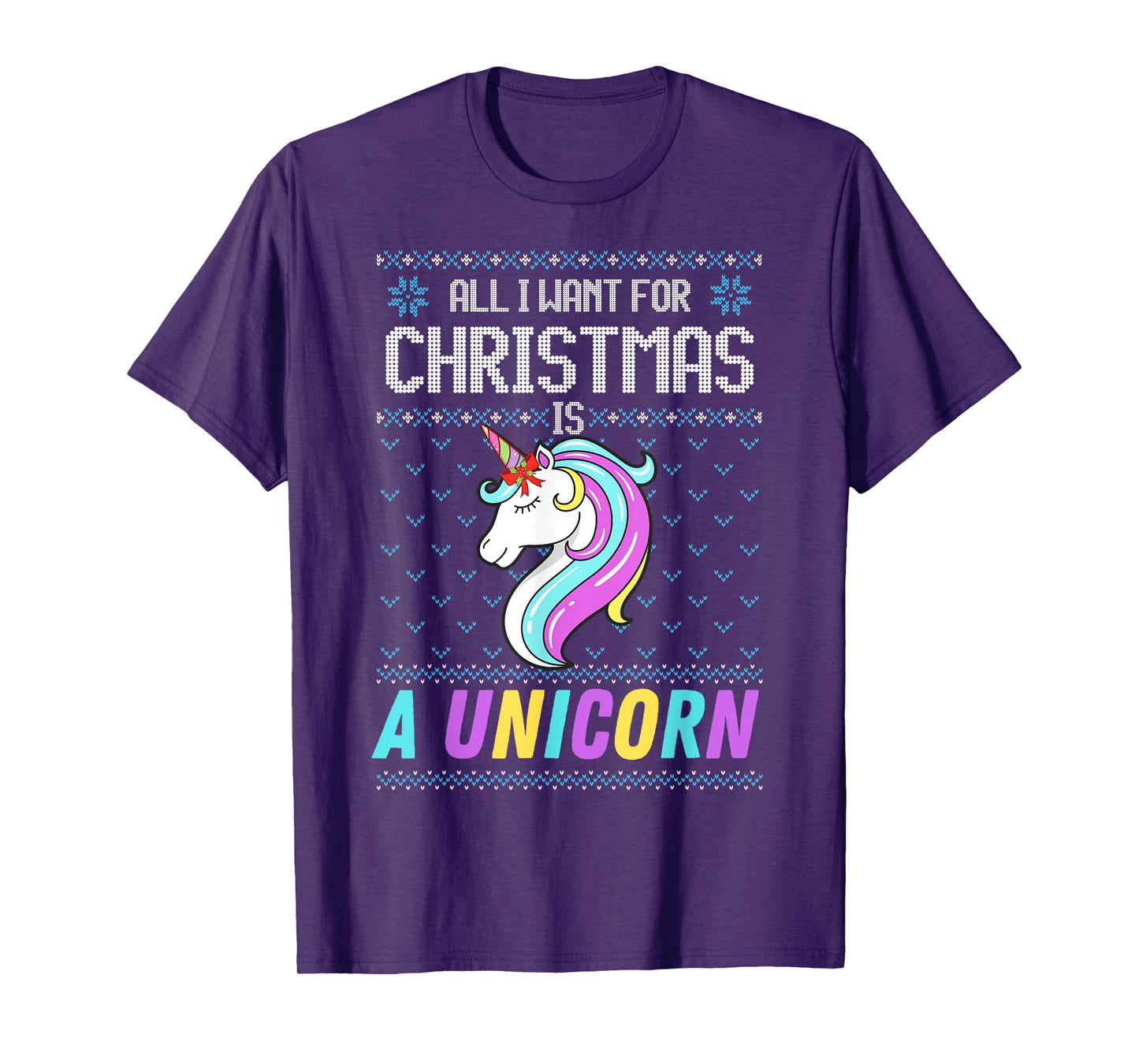 All I Want For Christmas Is A Unicorn Ugly Sweater Xmas Fun T-Shirt