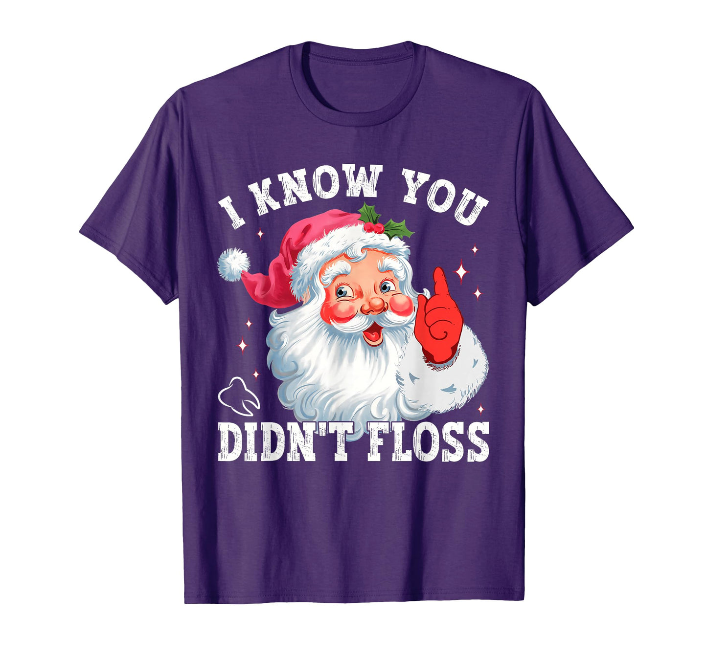 Funny Santa I Know You Didn't Floss Dentist Dental Christmas T-Shirt