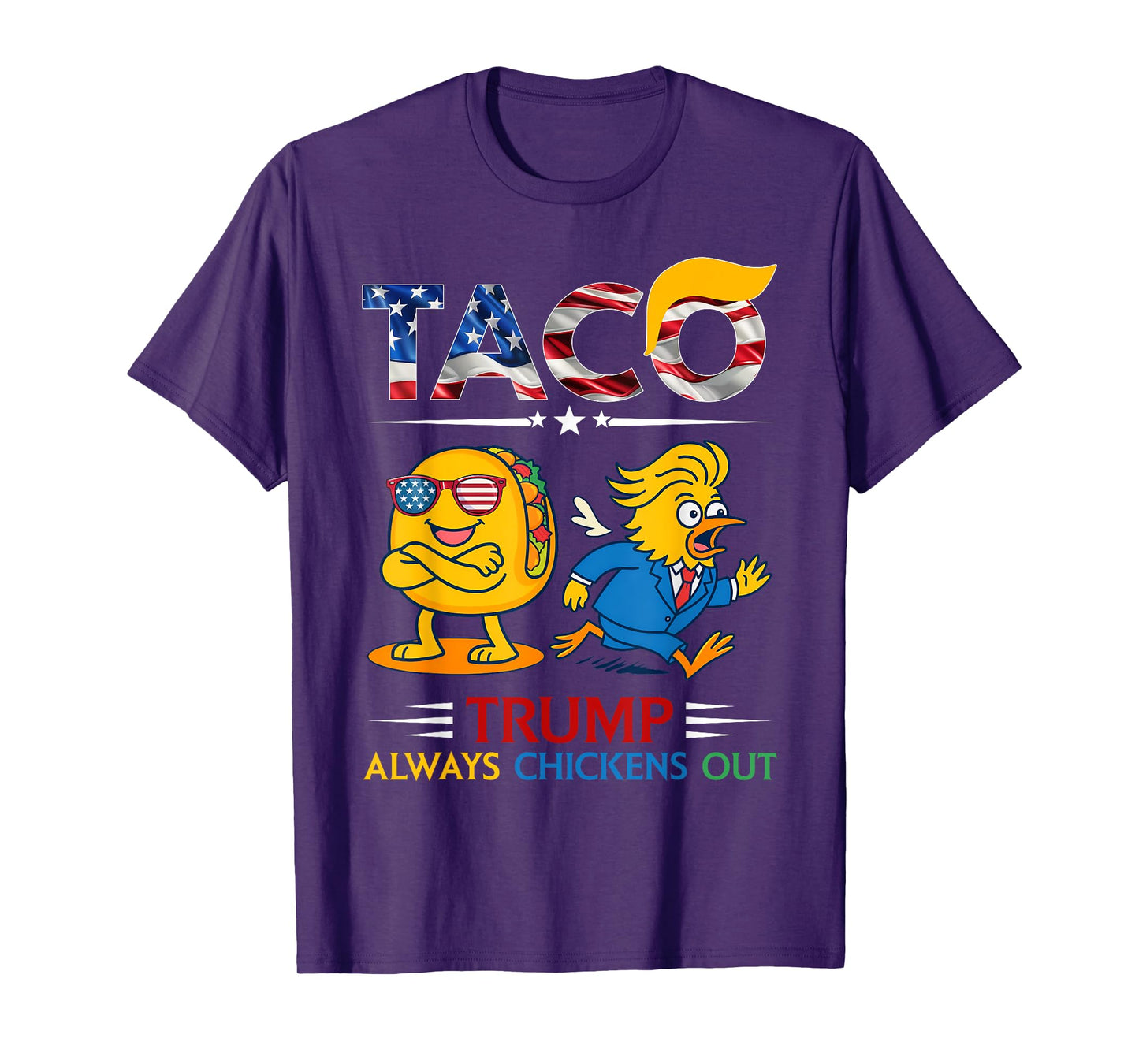 Funny Trump Taco Trump Always Chickens Out T-Shirt