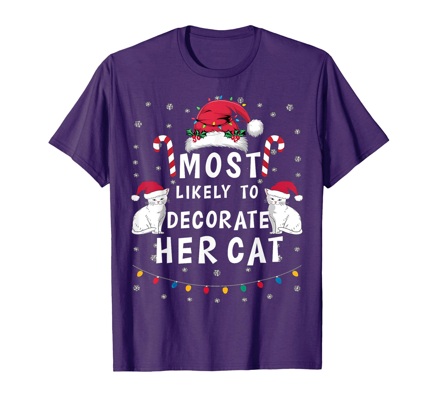 Most Likely To Decorate Her Cat Xmas Funny Family Christmas T-Shirt
