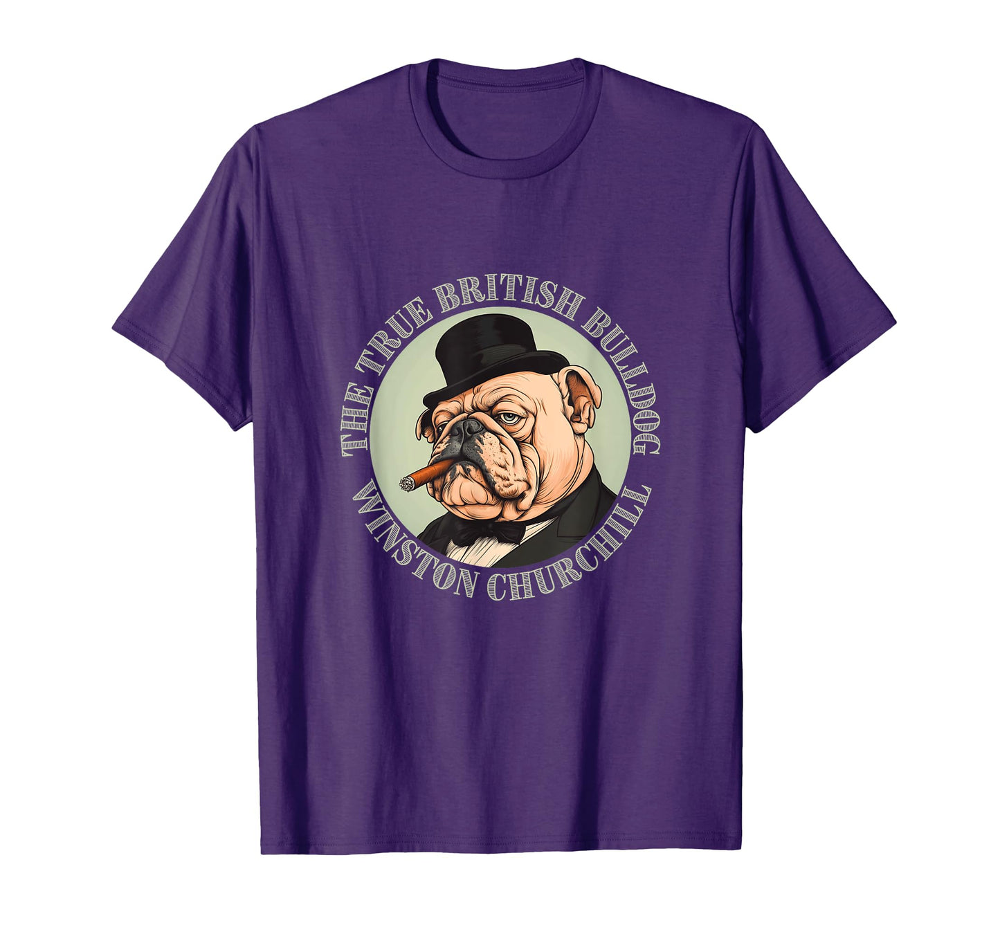 Winston Churchill - True British Bulldog - British History T-Shirt