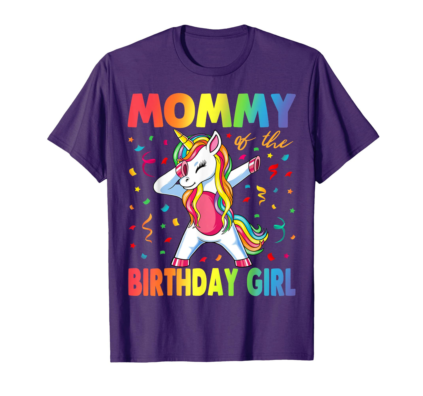 Mommy Of The Birthday Girl Mother Gift Unicorn Birthday T-Shirt