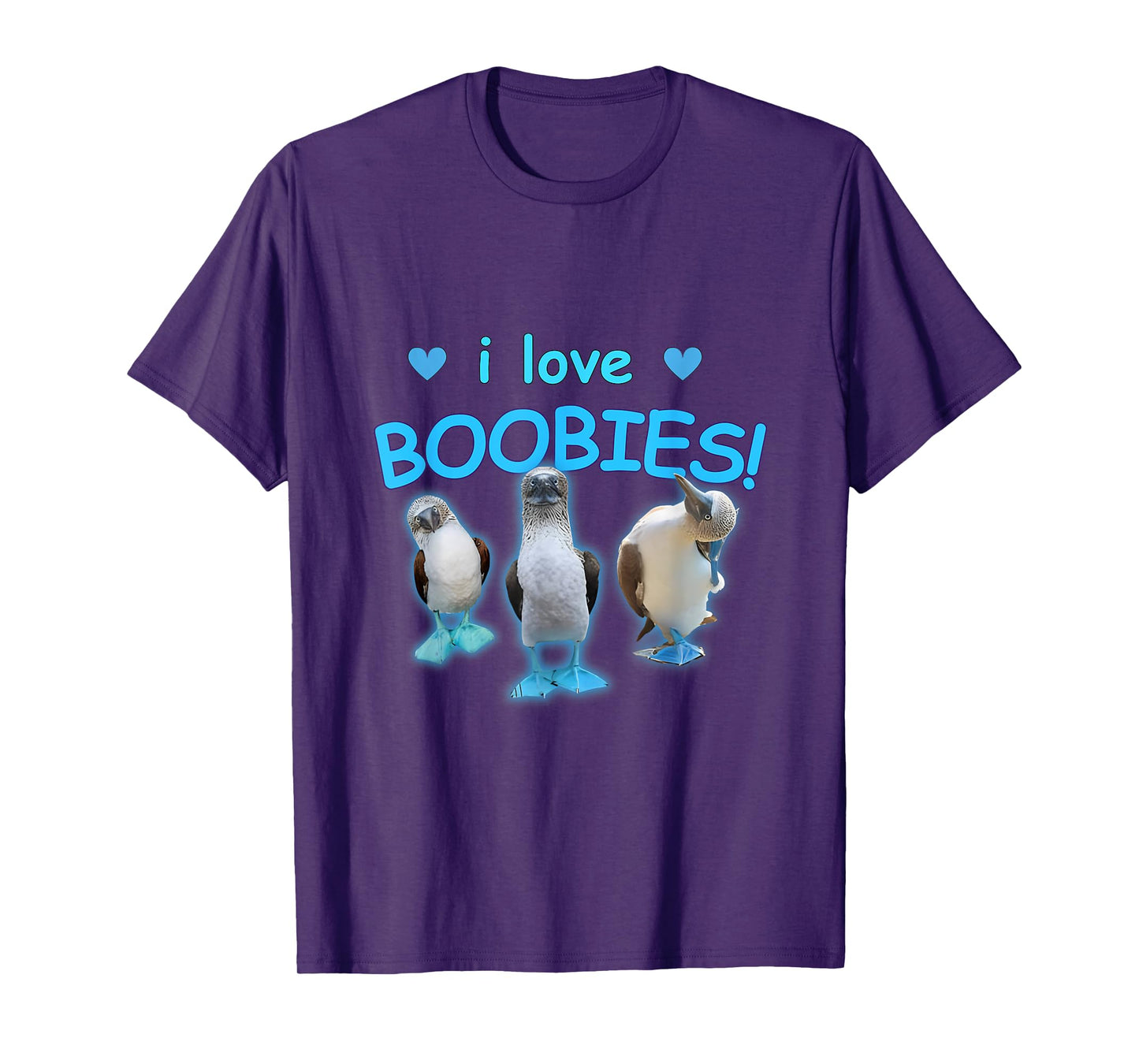 I Love Boobies Funny Blue Footed Boobies T-Shirt