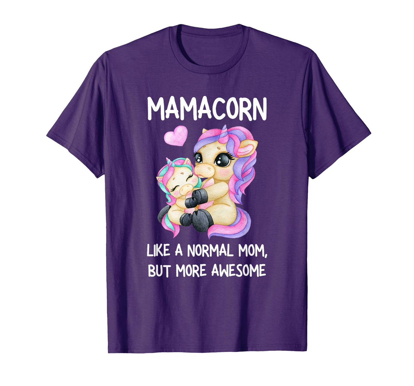 Womens Funny Mamacorn Unicorn Costume Mom Mother's Day T-Shirt
