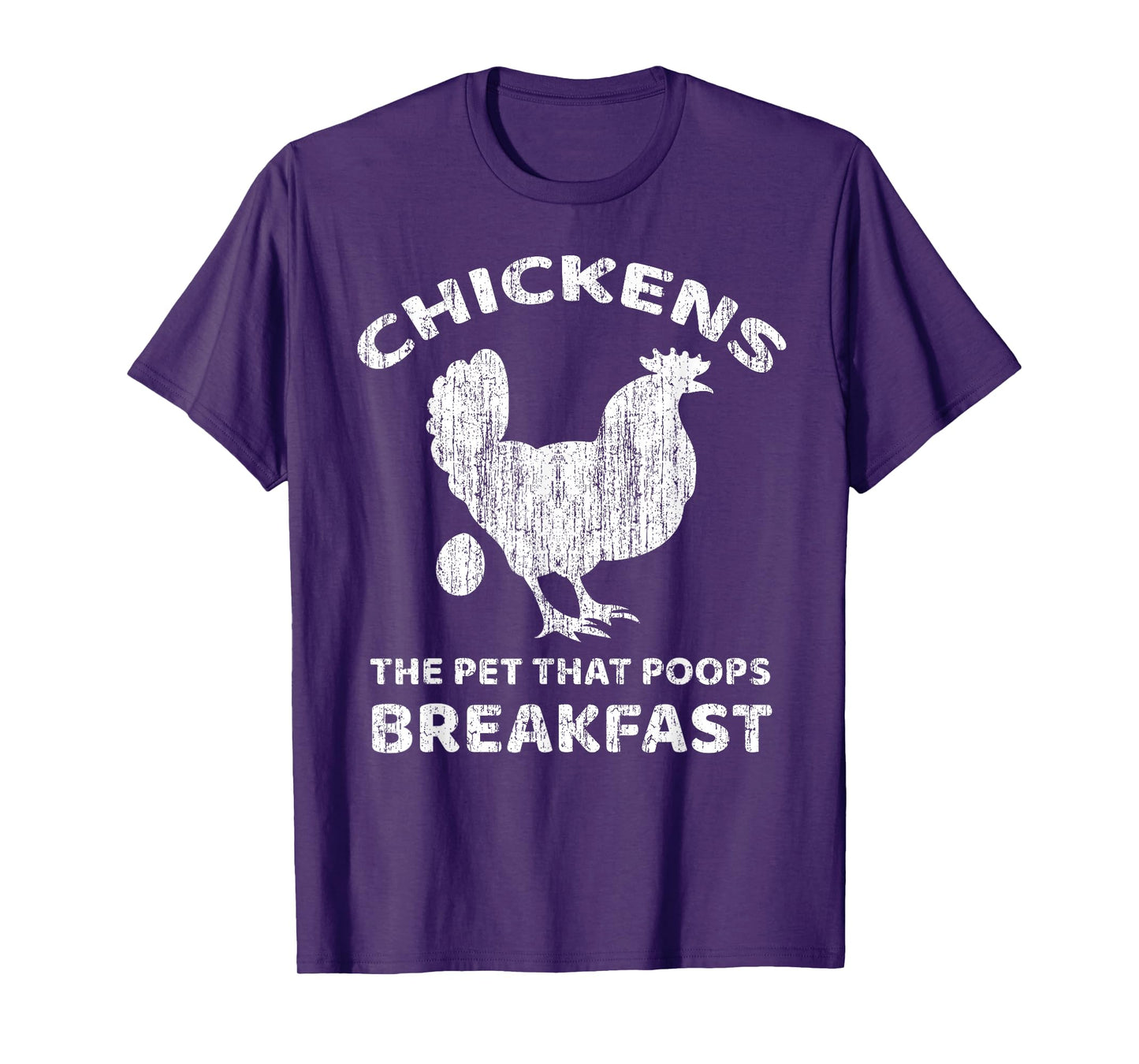 Chickens The Pet That Poops Breakfast Farm Humor T-Shirt