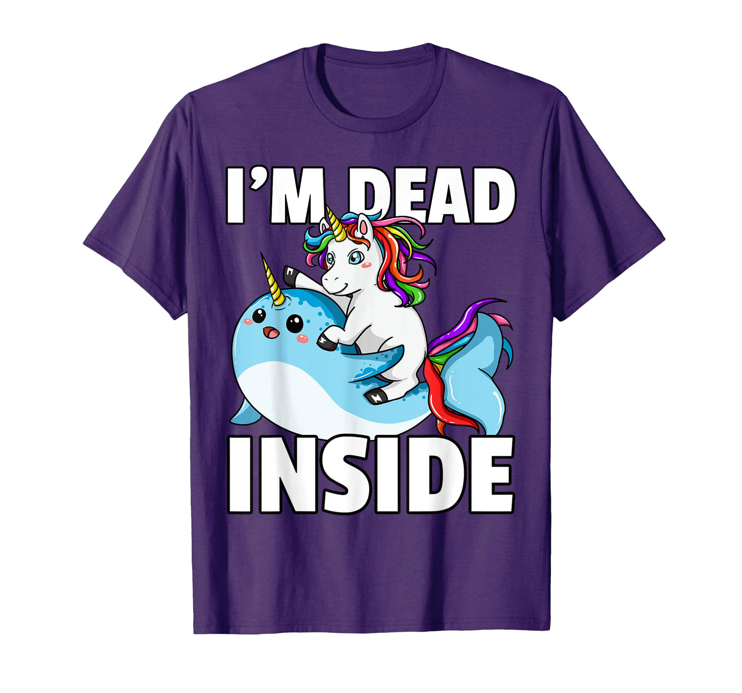 I'm Dead Inside for Narwhal Unicorn Lover T-Shirt