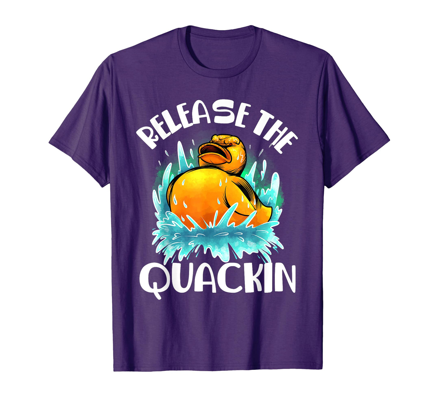 Funny Release The Quackin Gift | Rubber Duck Lover Toddlers T-Shirt