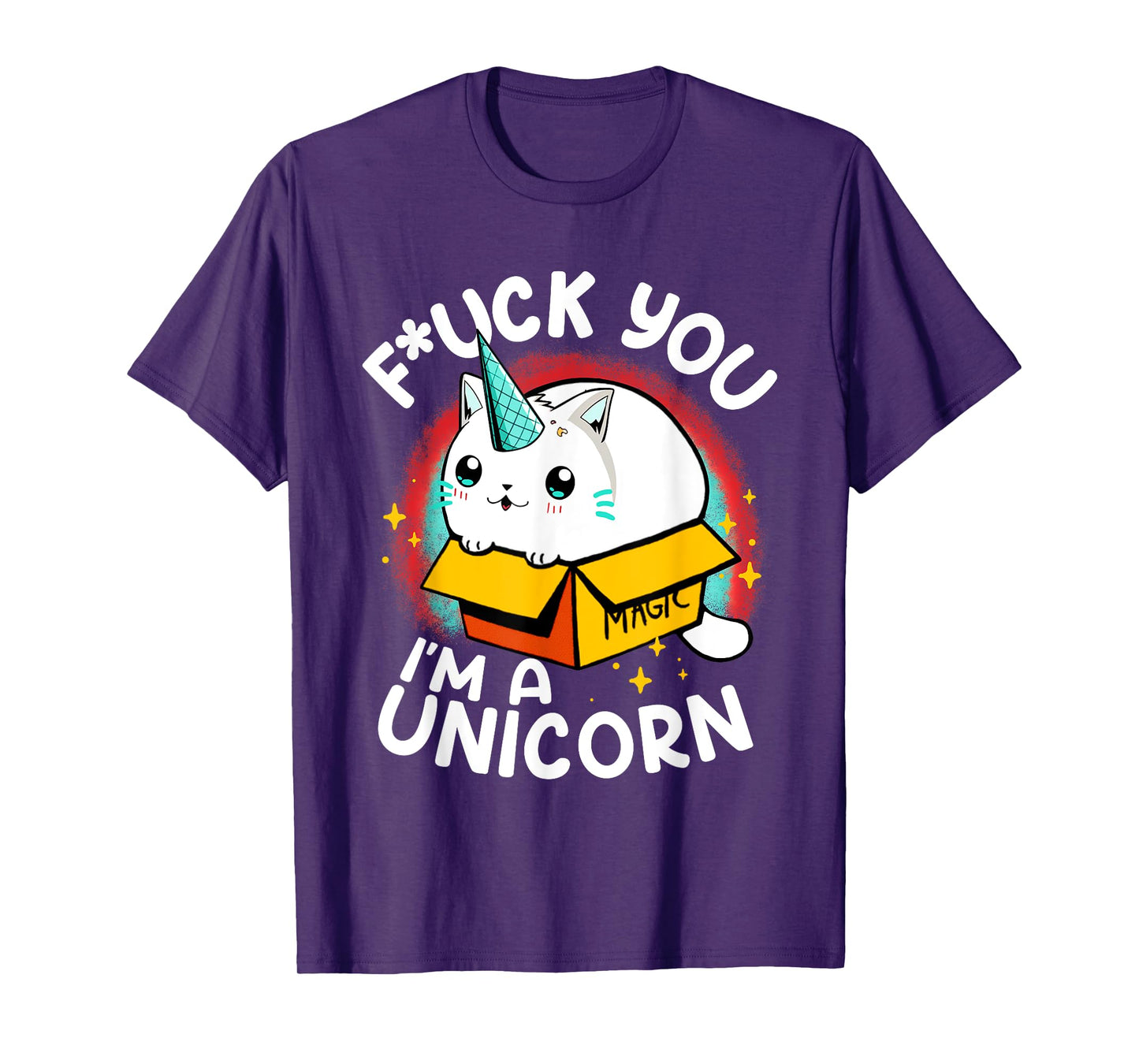 Fuck You I'm A Unicorn Caticorn White Kitten Magic Box T-Shirt