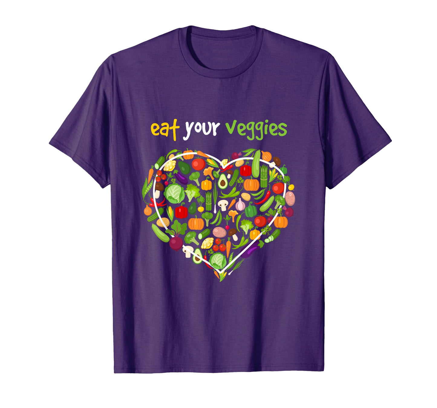 Eat Your Veggies I Vegan Vegan Vegetarian Vegetables T-Shirt