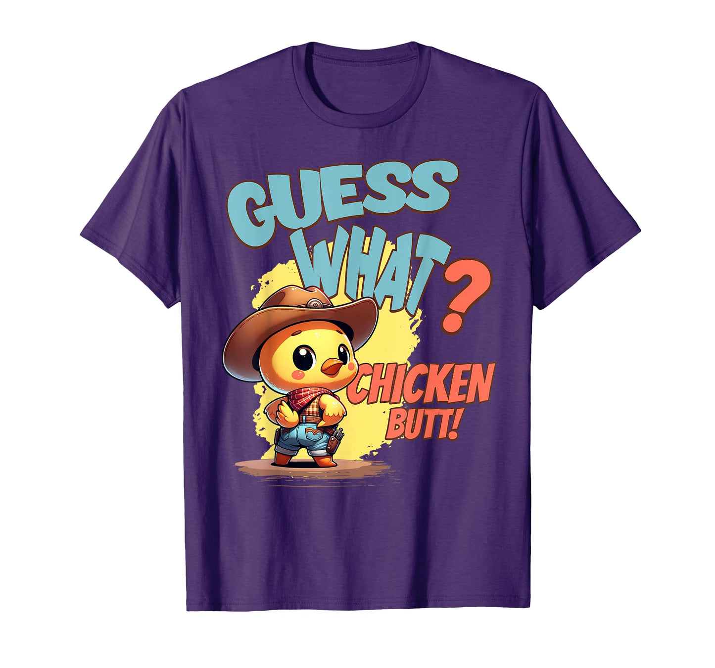 Funny Guess What Chicken Butt Funny Cowboy Chicken Pun T-Shirt
