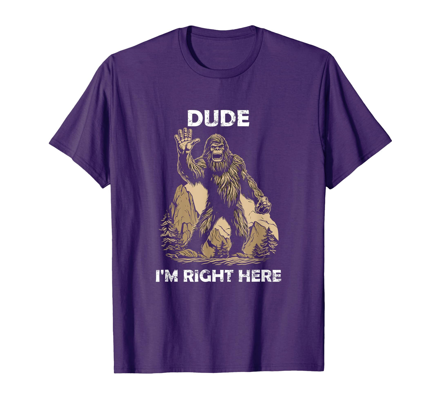 Retro Bigfoot Silhouette Sasquatch Dude I'm Right Here T-Shirt