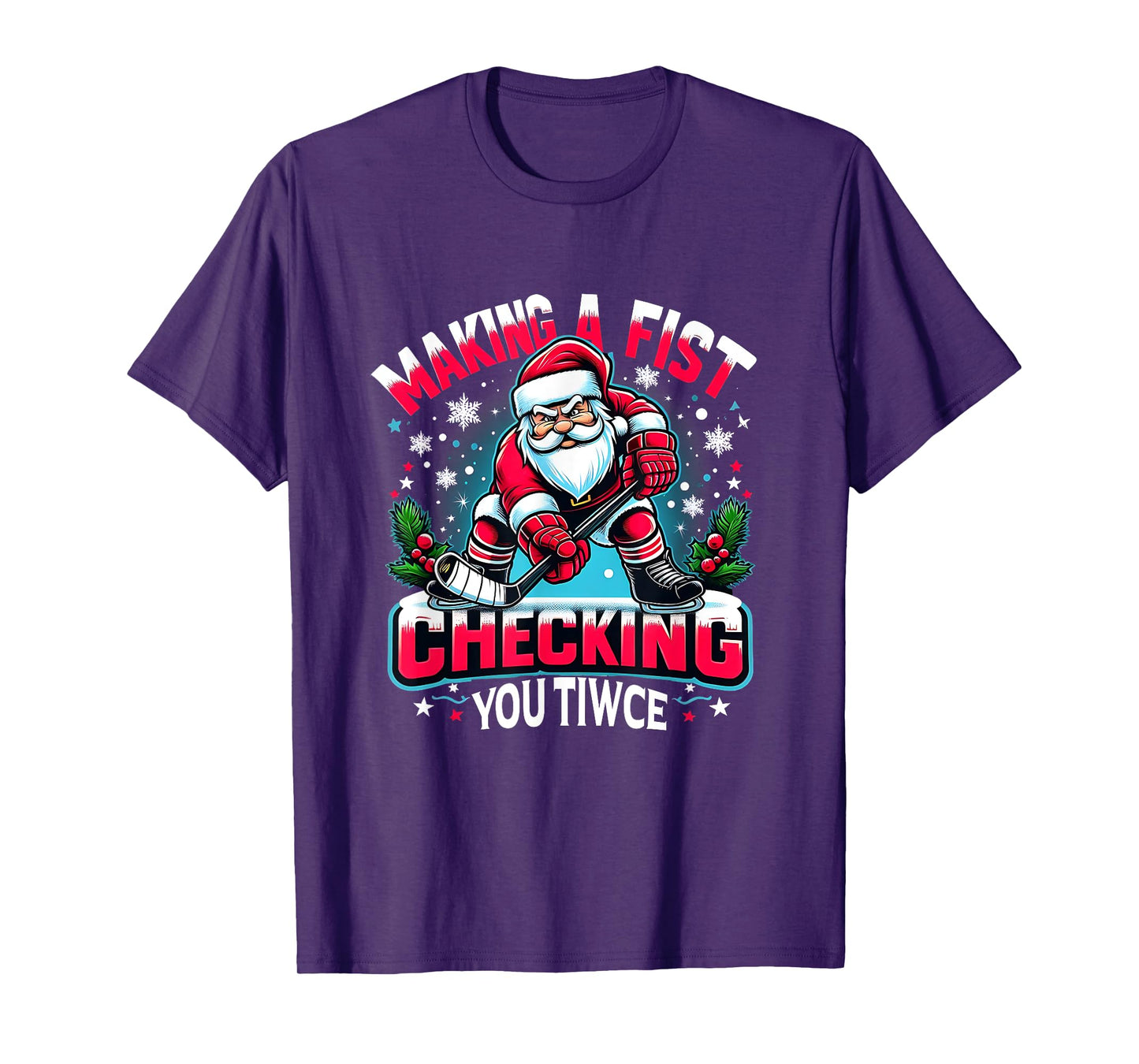 Making A Fist Checking Your Twice Xmas Santa Hockey Players T-Shirt