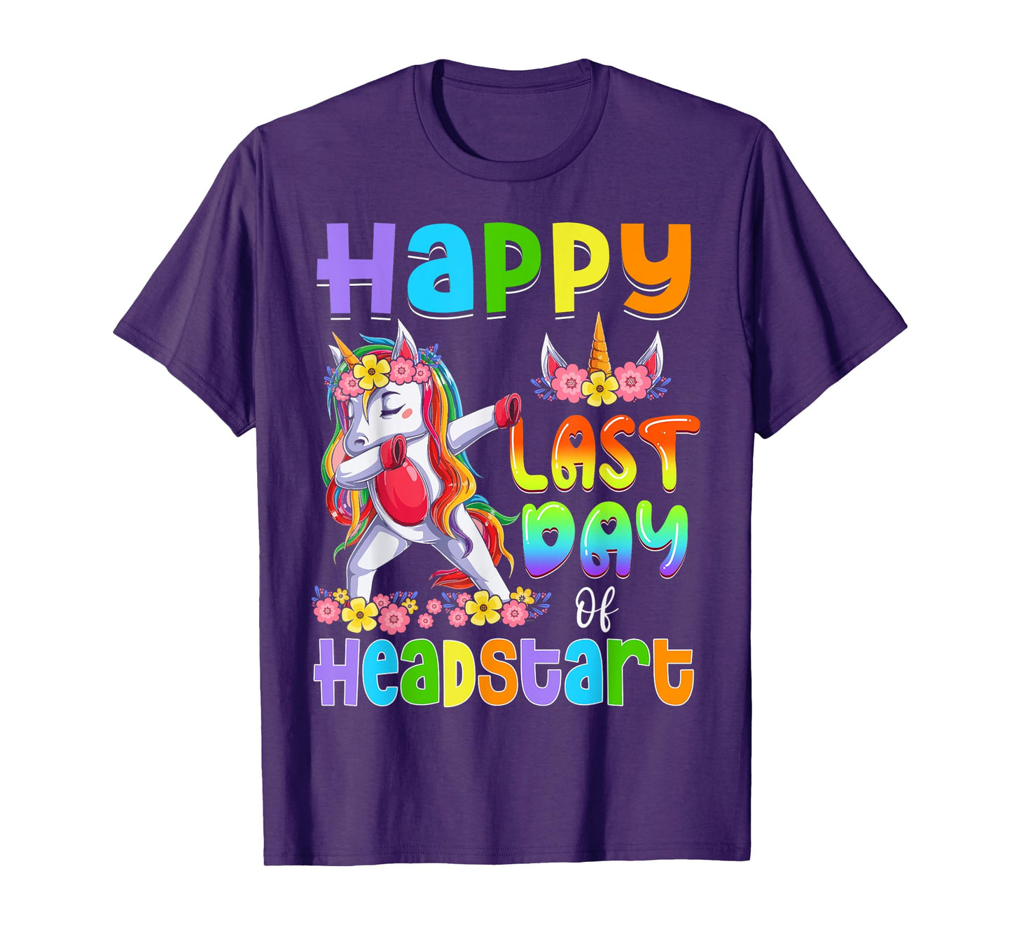 Dabbing Unicorn Last Day Of HEADSTART Girls Kids Teacher T-Shirt