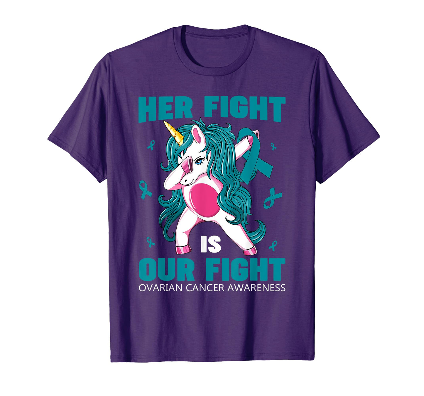 Her Fight Is Our Fight Ovarian Cancer Awareness Unicorn Dab T-Shirt