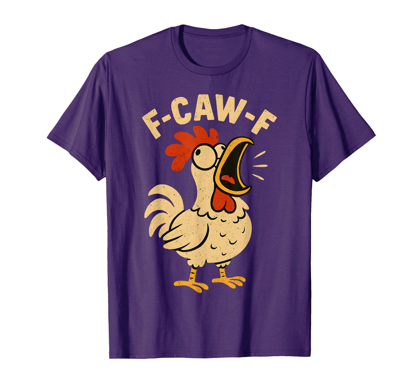 F Caw F Funny Chicken Rooster Men Women T-Shirt