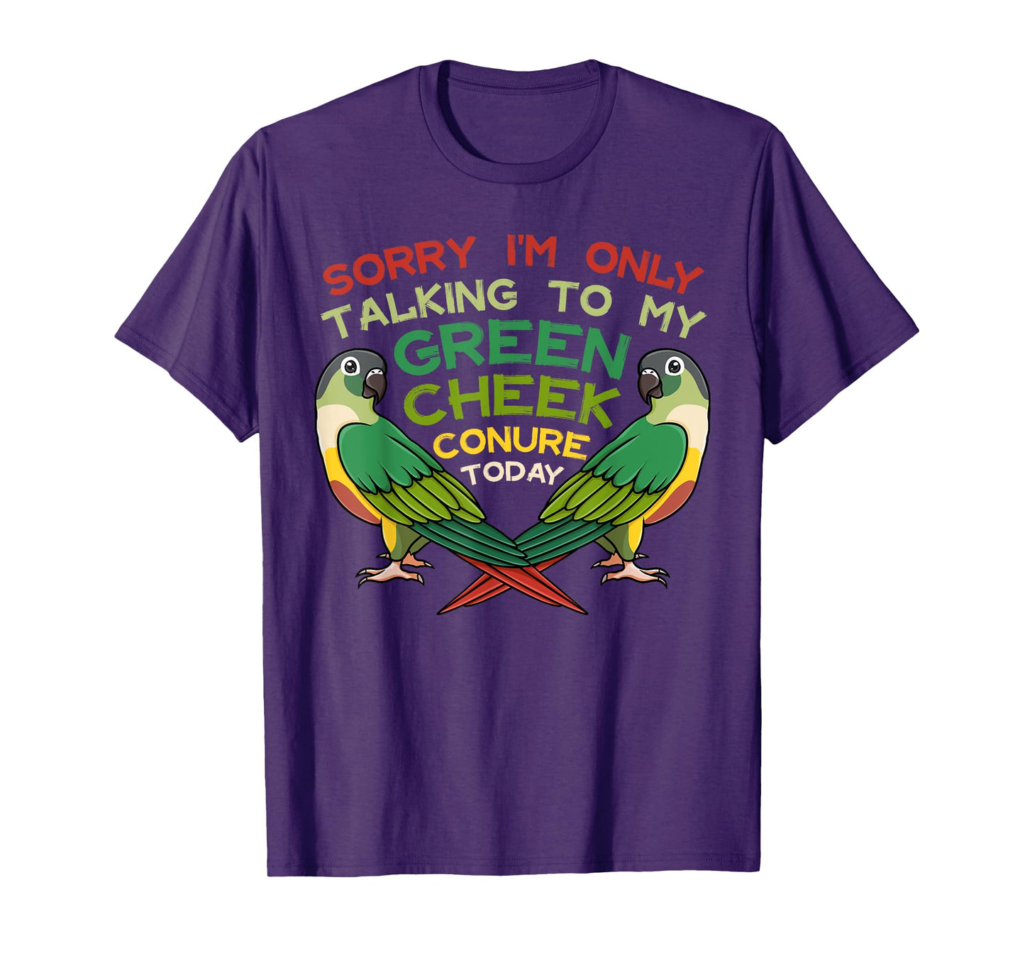 Green Cheek Conure Funny Animals Cute Birds T-Shirt