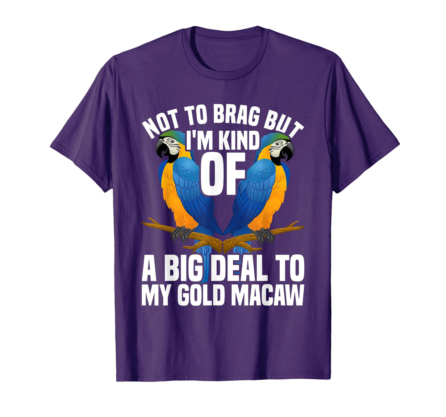 Blue and Gold Macaw Lover Blue Macaw Lover Gold Macaw T-Shirt