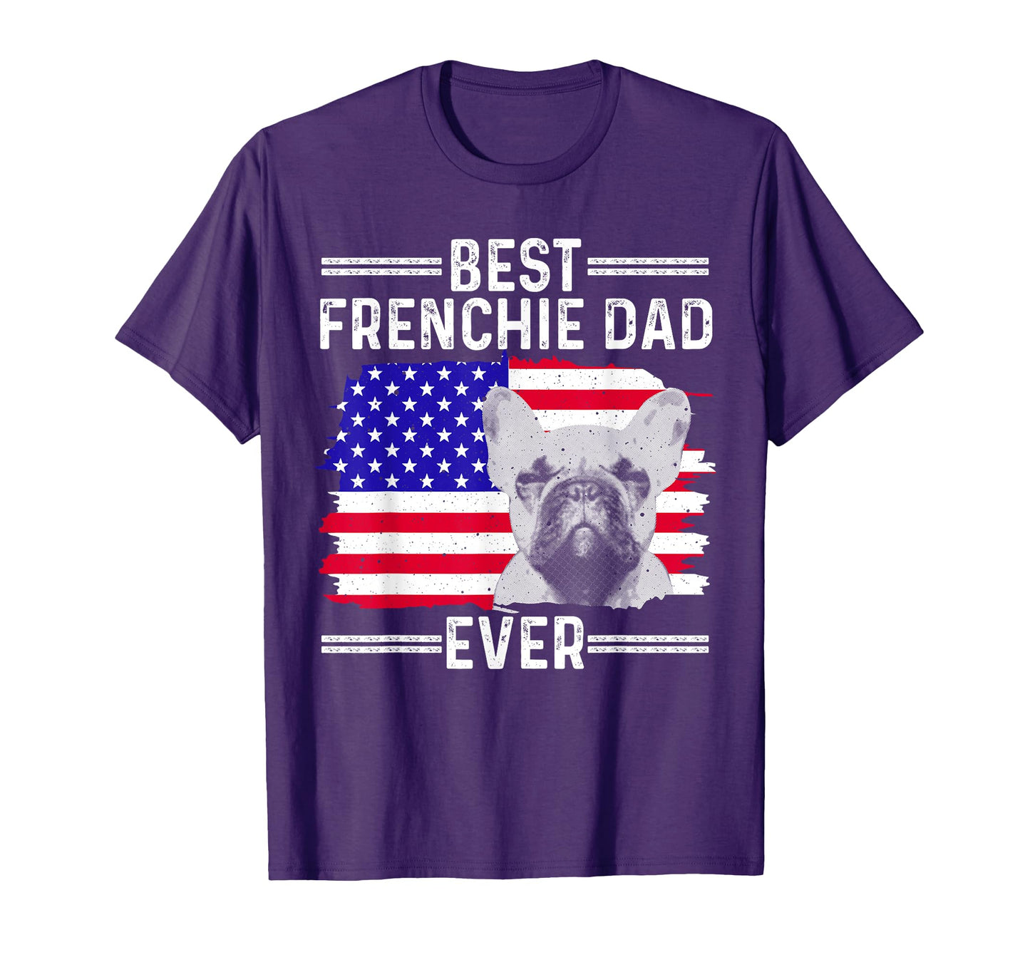 Funny French Bulldog Design For Men Dad Frenchie Dog Lovers T-Shirt