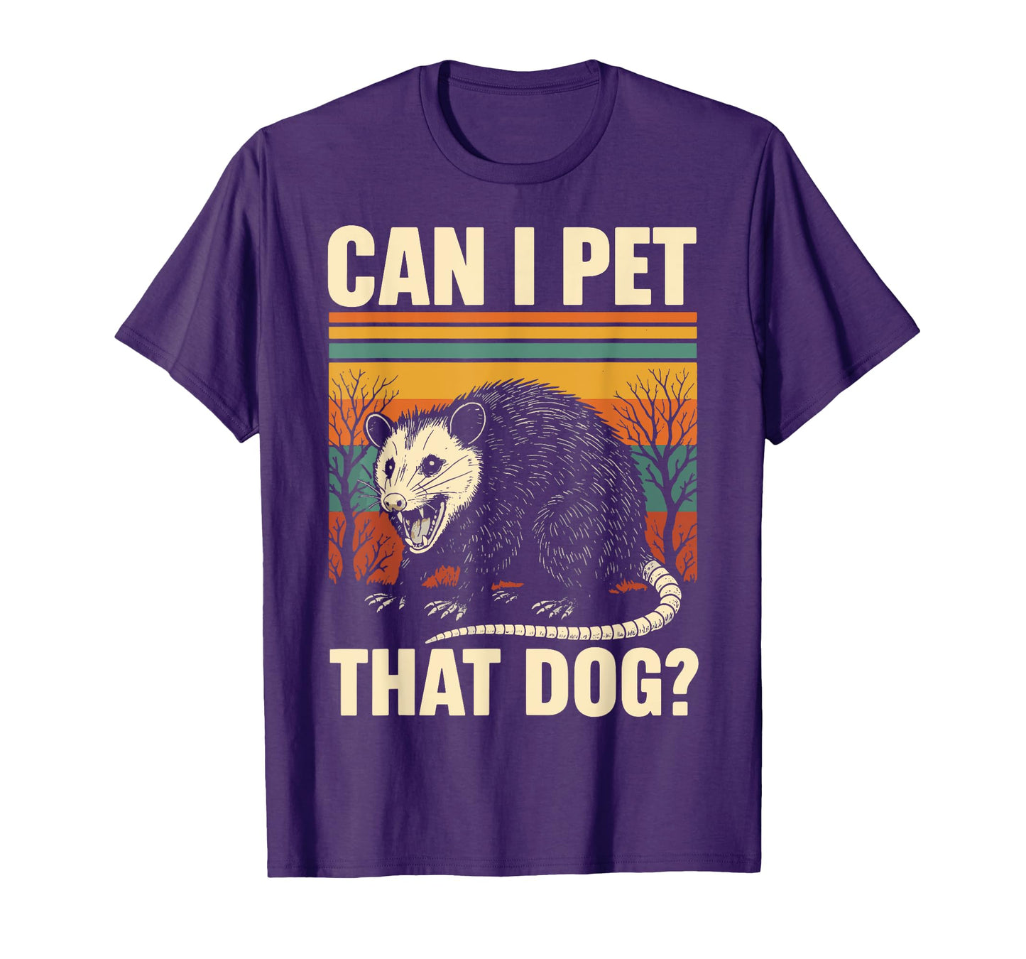 Can I Pet That Dog Opossum Men Women T-Shirt