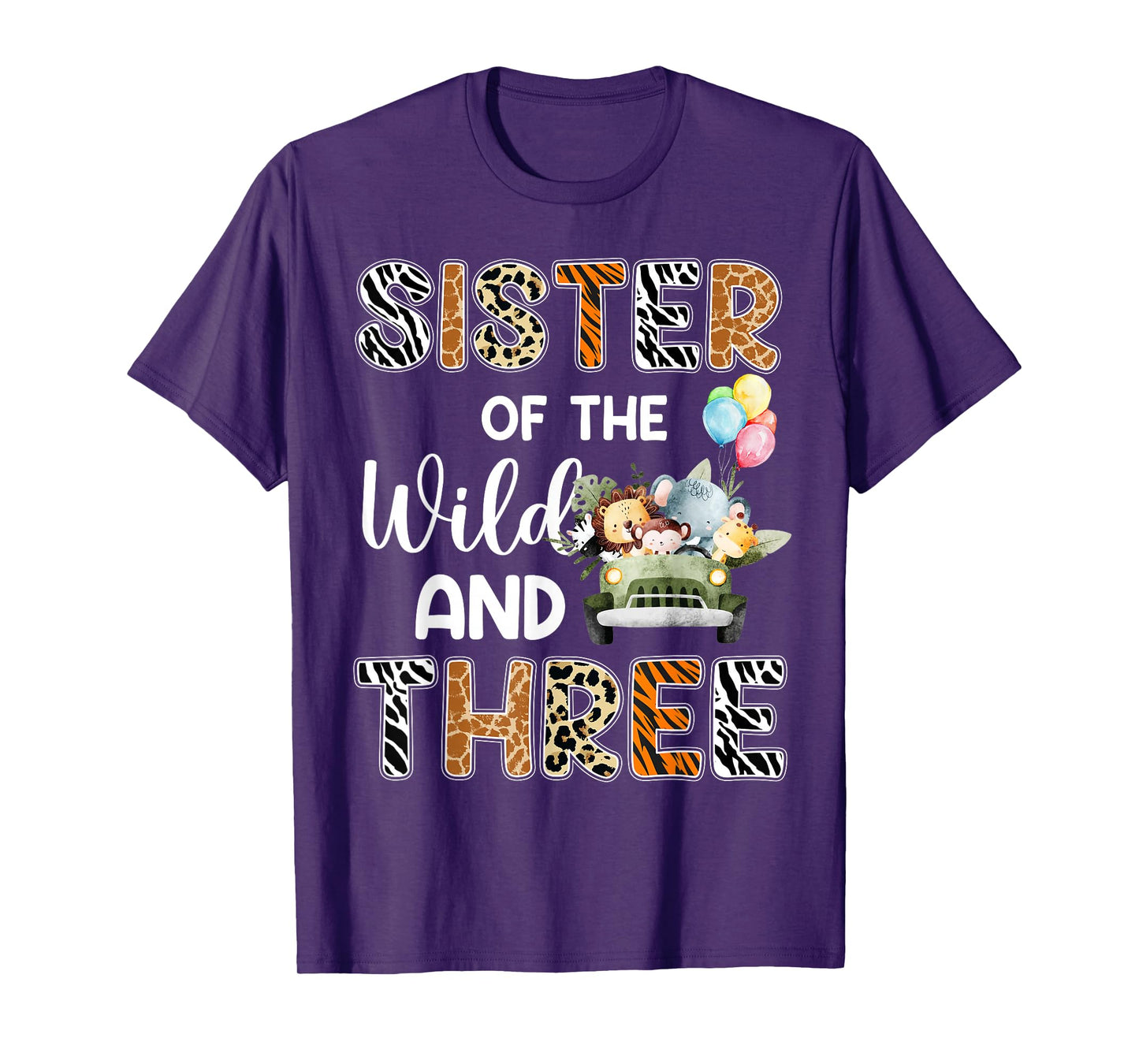 Sister Of The Wild and Three 3 Birthday Zoo Safari Jungle T-Shirt