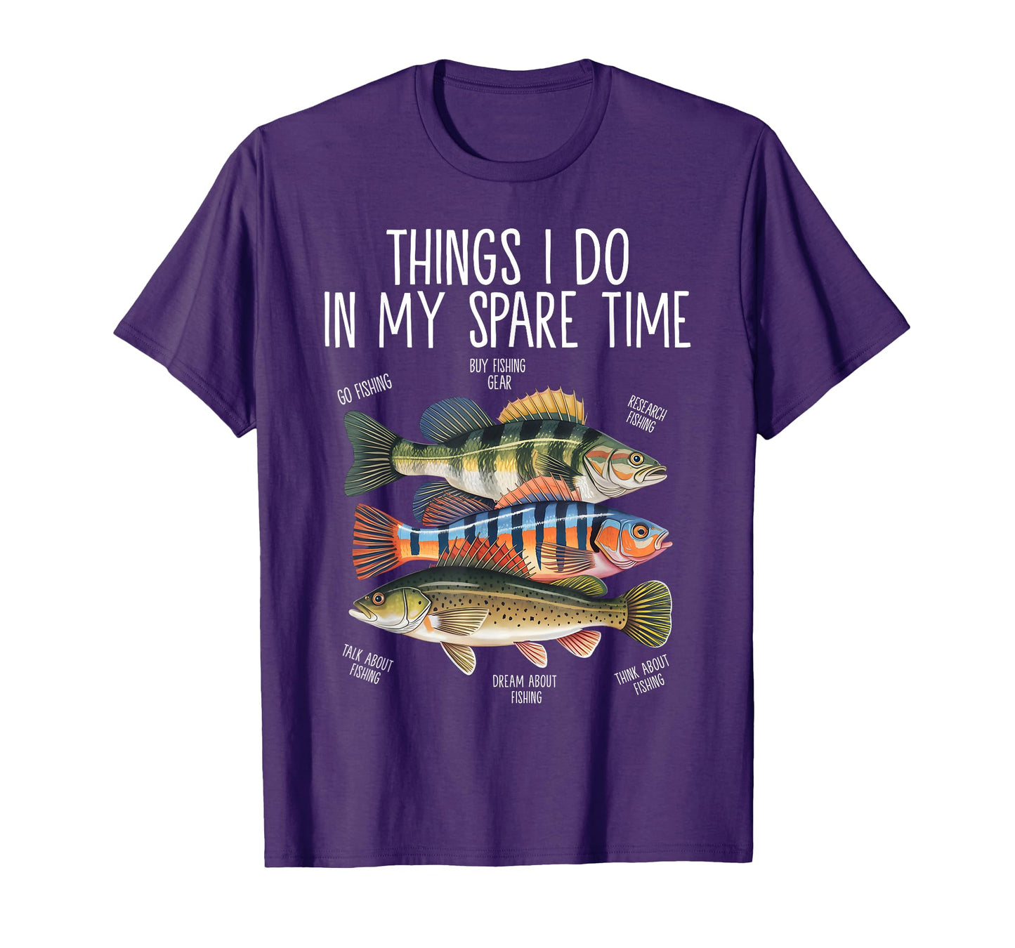 Things I Do In My Spare Time Funny Fishing T-Shirt
