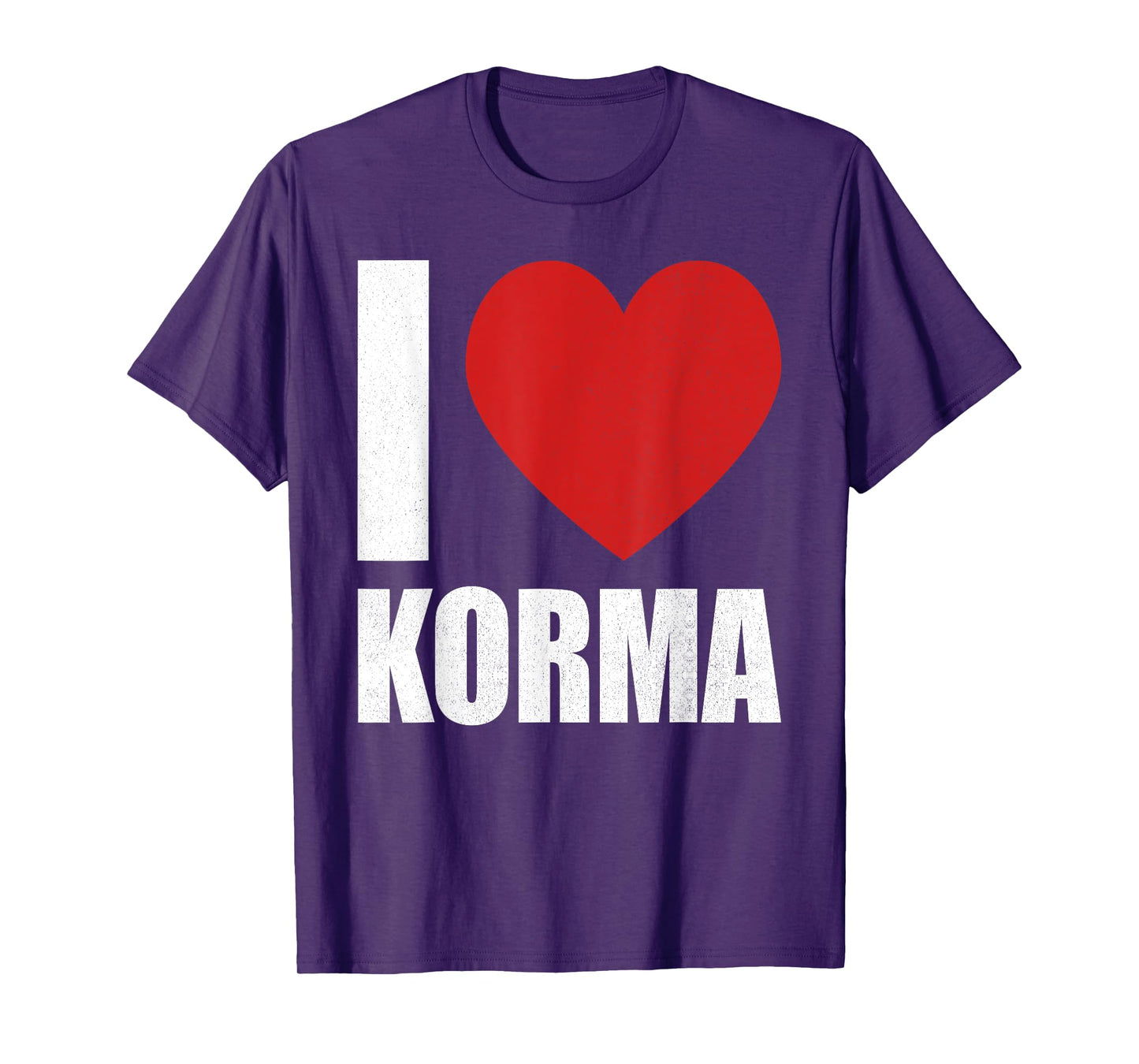 I love korma, Indian chicken dish, meat lover, carnivore T-Shirt