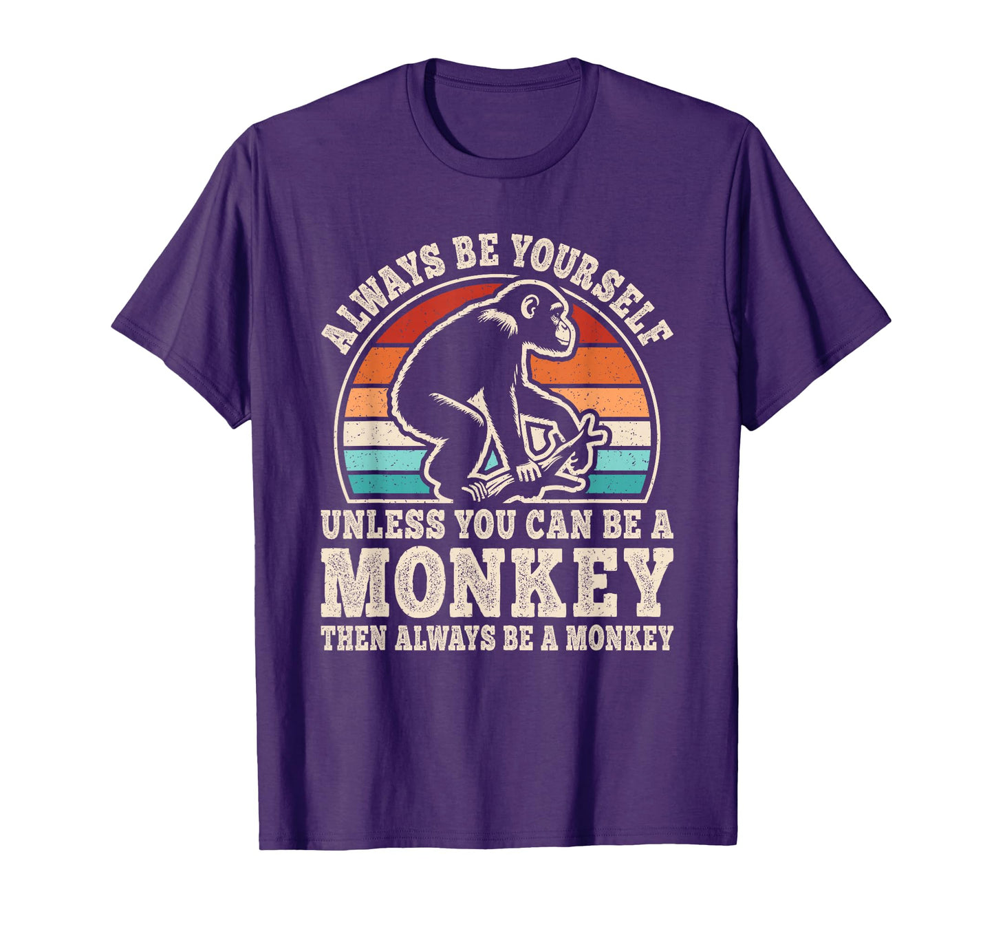Always Be Yourself Monkey Retro Monkey Ape Men Women Kids T-Shirt