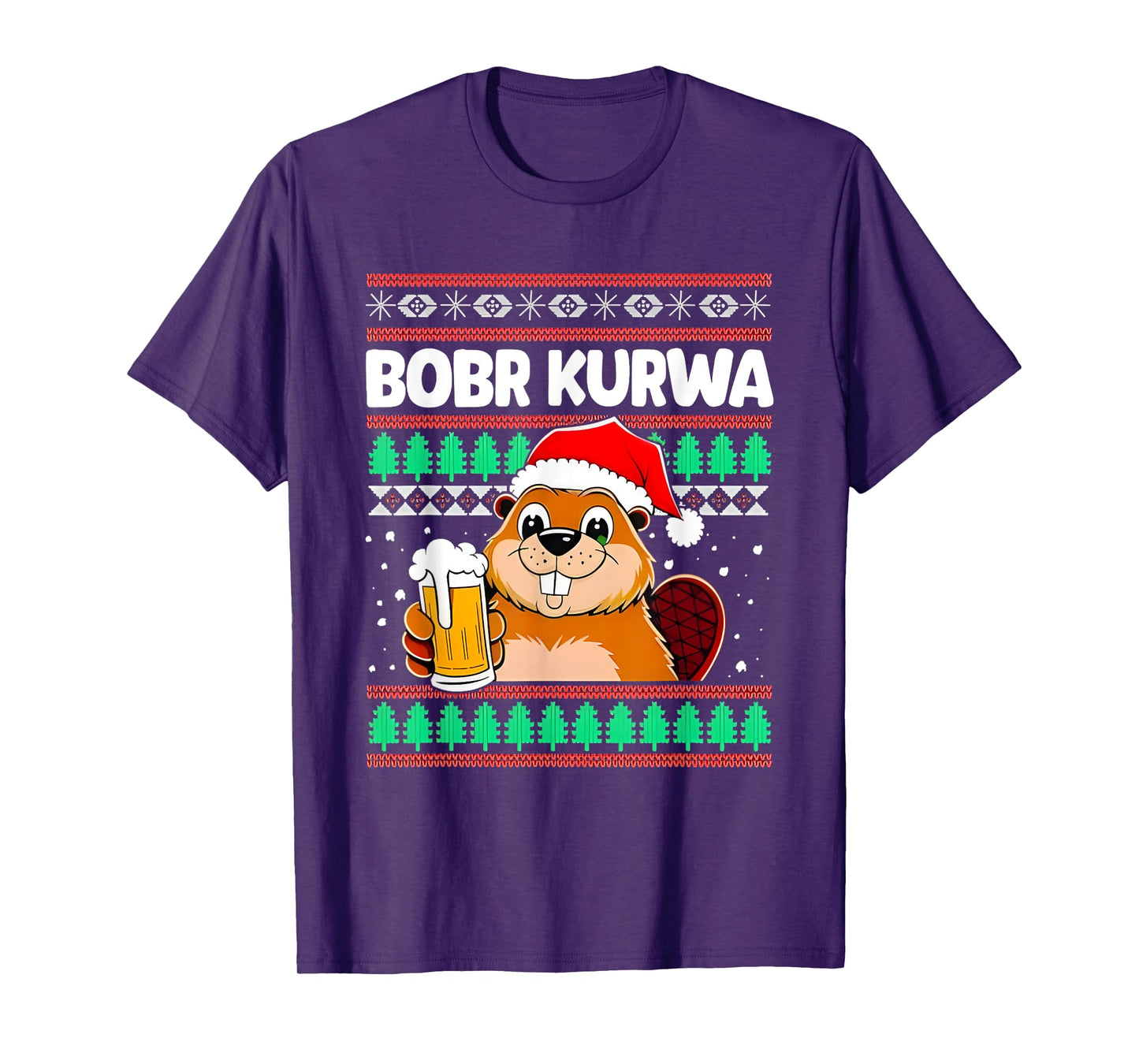 Bobr Kurwa Bober X Xmas Christmas Beer Kurwa Bober Xmas Beer T-Shirt