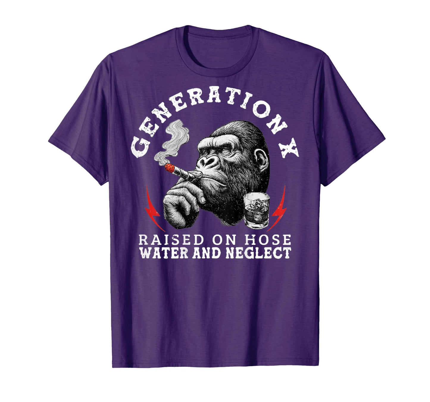 (On Back) Gen X Raised On Hose Water and Neglect Funny Monkey T-Shirt