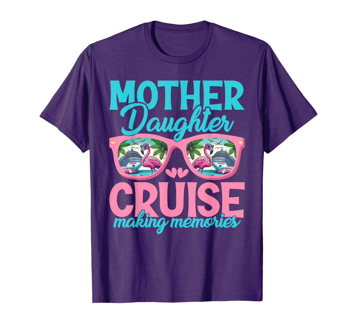 Mother Daughter Cruise Trip Matching Cruising Squad Womens T-Shirt