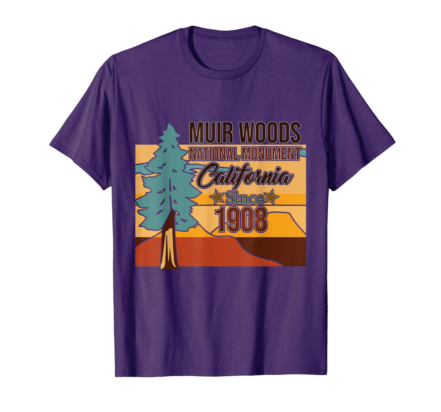 Muir Woods Monument California 1908 - Tourist Souvenir Gift T-Shirt