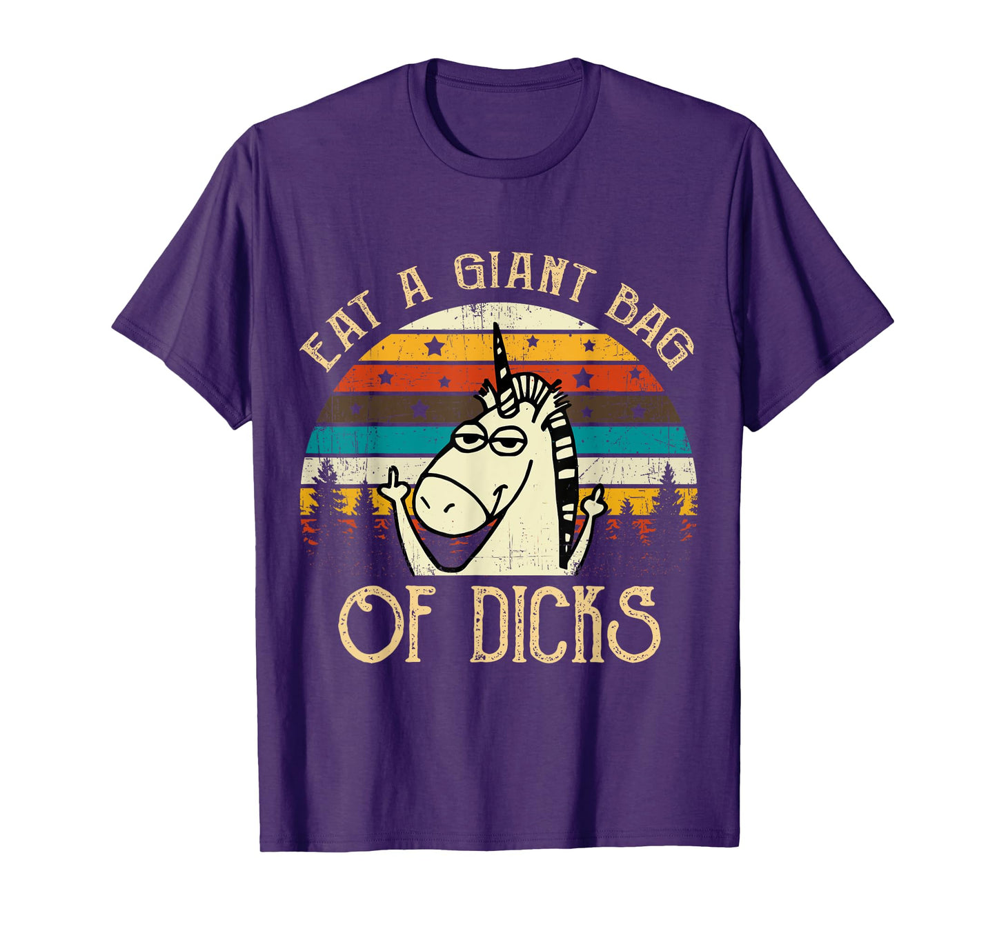 Eat A Giant Bag Of Dicks Unicorn T Shirt T-Shirt