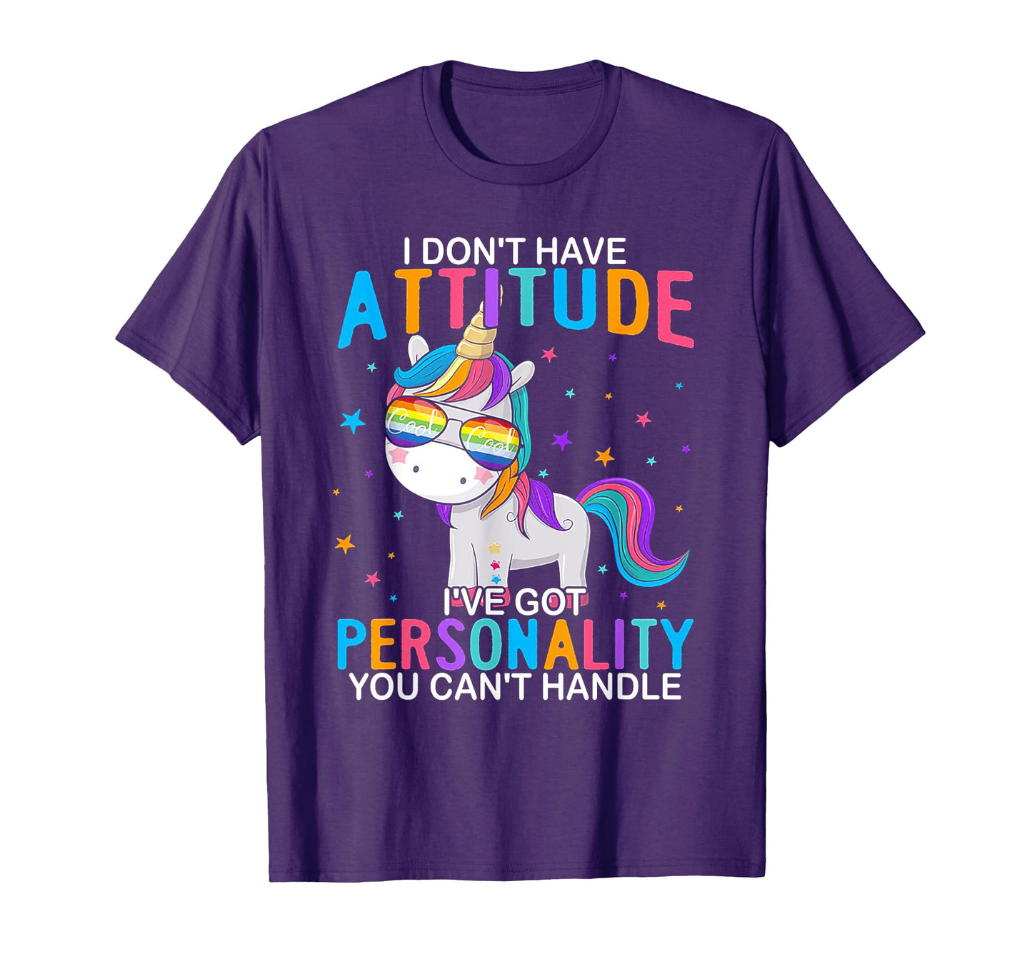 I Don't Have Attitude I've Got Personality You Can't Handle T-Shirt