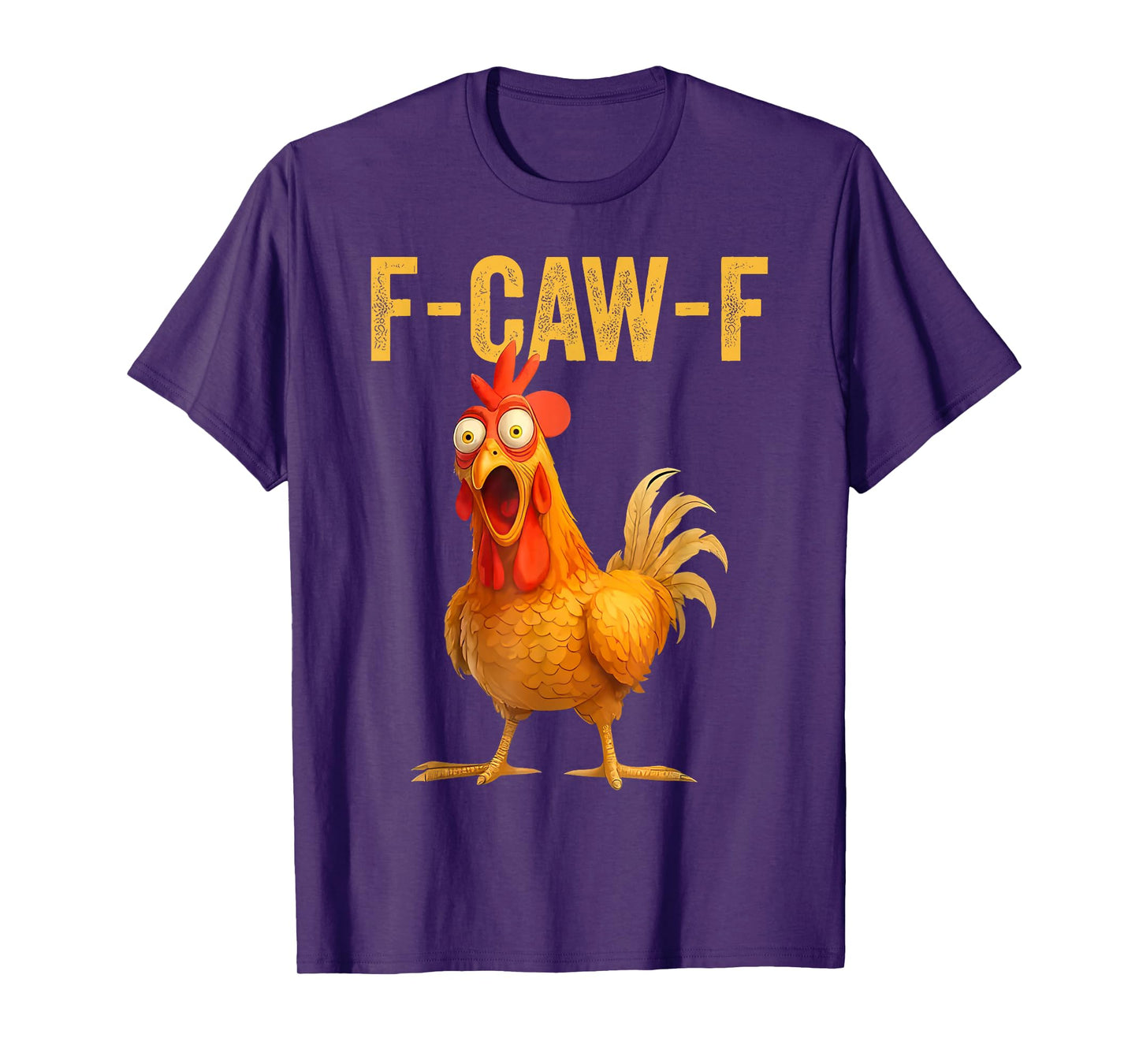 Funny F-Caw-F Chicken FCAWF Chicken T-Shirt