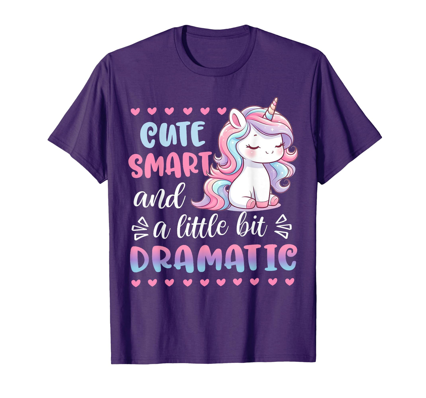 Kids Cute Smart & A Little Bit Dramatic Unicorn Toddler Girl T-Shirt