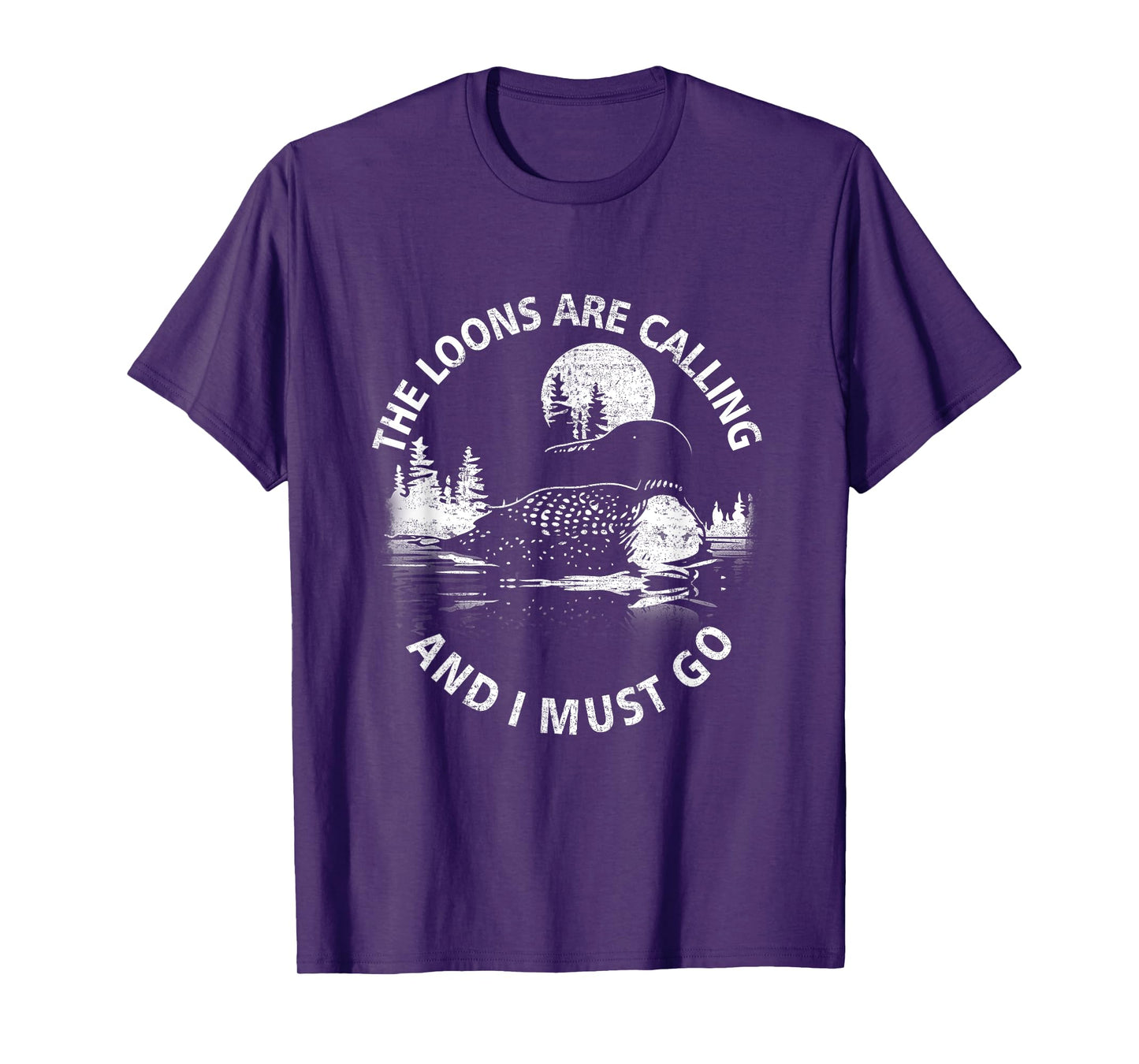 Common Loon The Loons are Calling and I Must Go Animal Lover T-Shirt