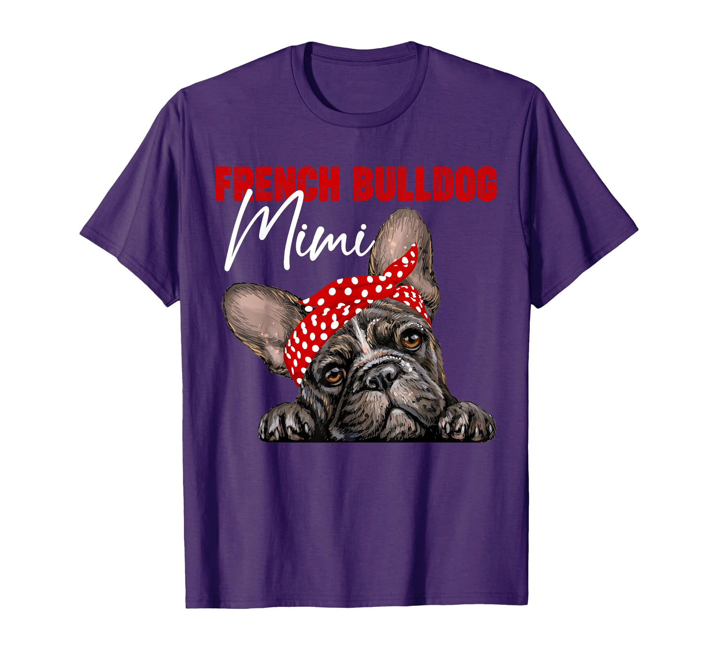 Funny French Bulldog Mimi Frenchie Dog Mimi Mama Mothers Day T-Shirt