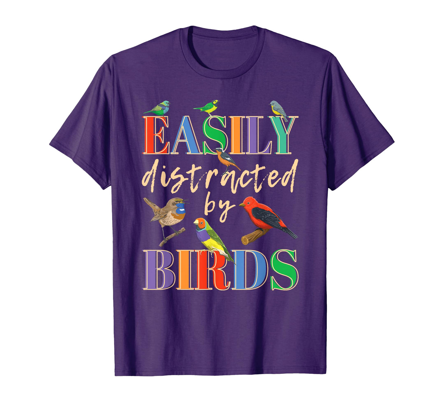 Easily Distracted By Birds Funny Bird Lover T-Shirt