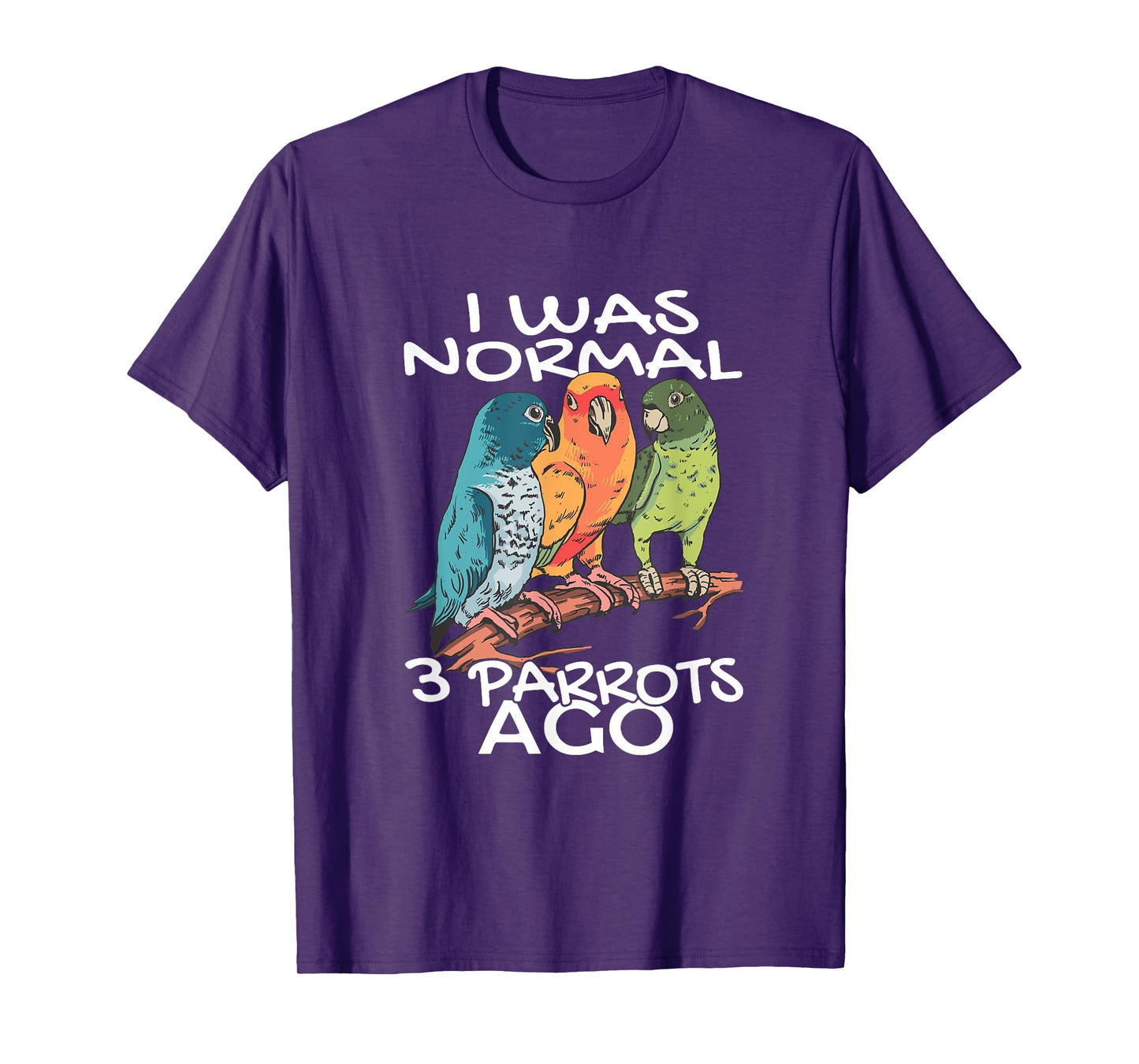 BIRD ENTHUSIASTS COCKATOO BUDGERIGAR PARROT LOVERS I Was Normal 3 Parrot Ago Cockatiel Bird Animal Print Black Unisex-Adults T-Shirt
