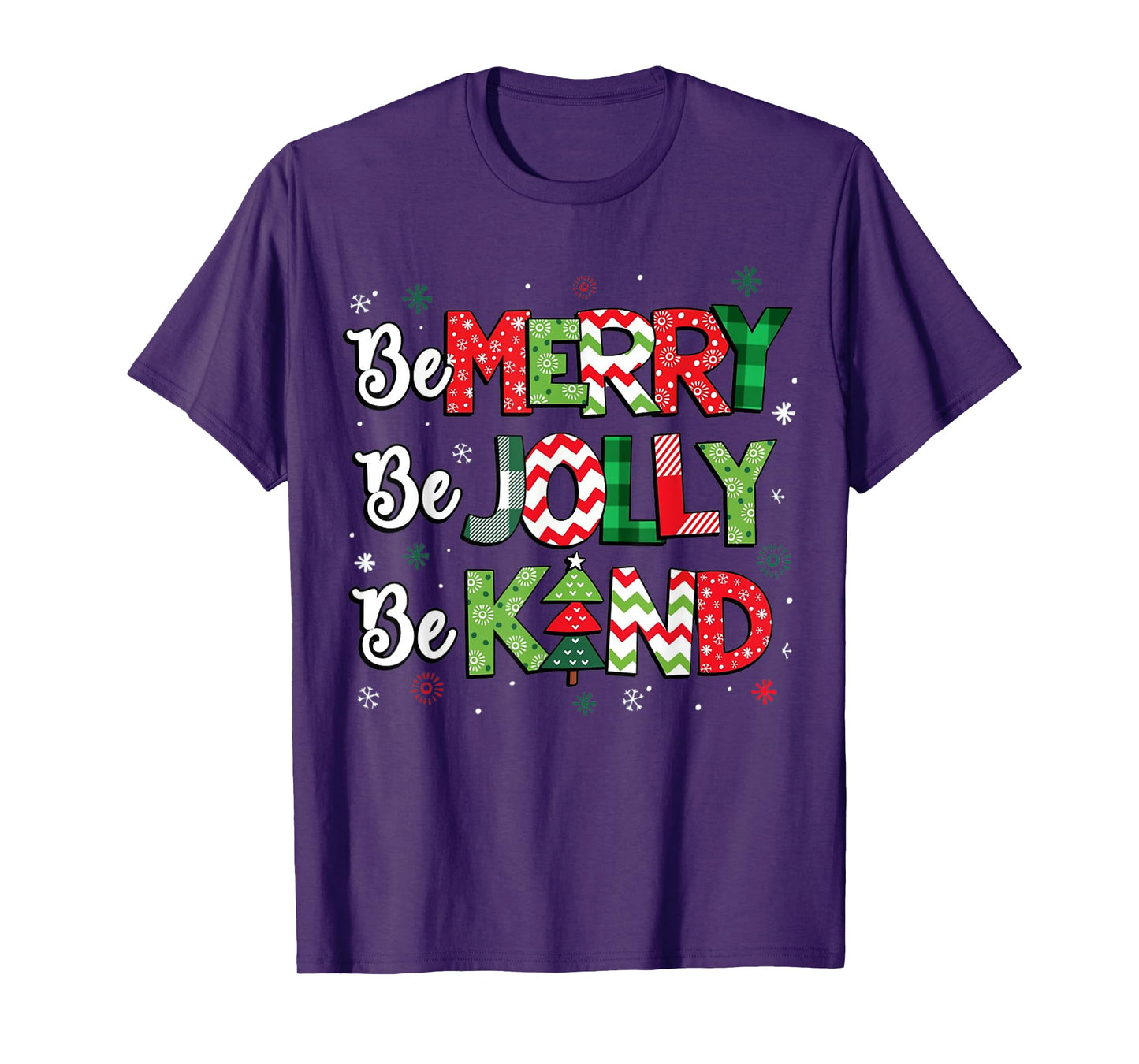 Be Merry Be Jolly Be Kind Christmas Tree Family Christmas T-Shirt