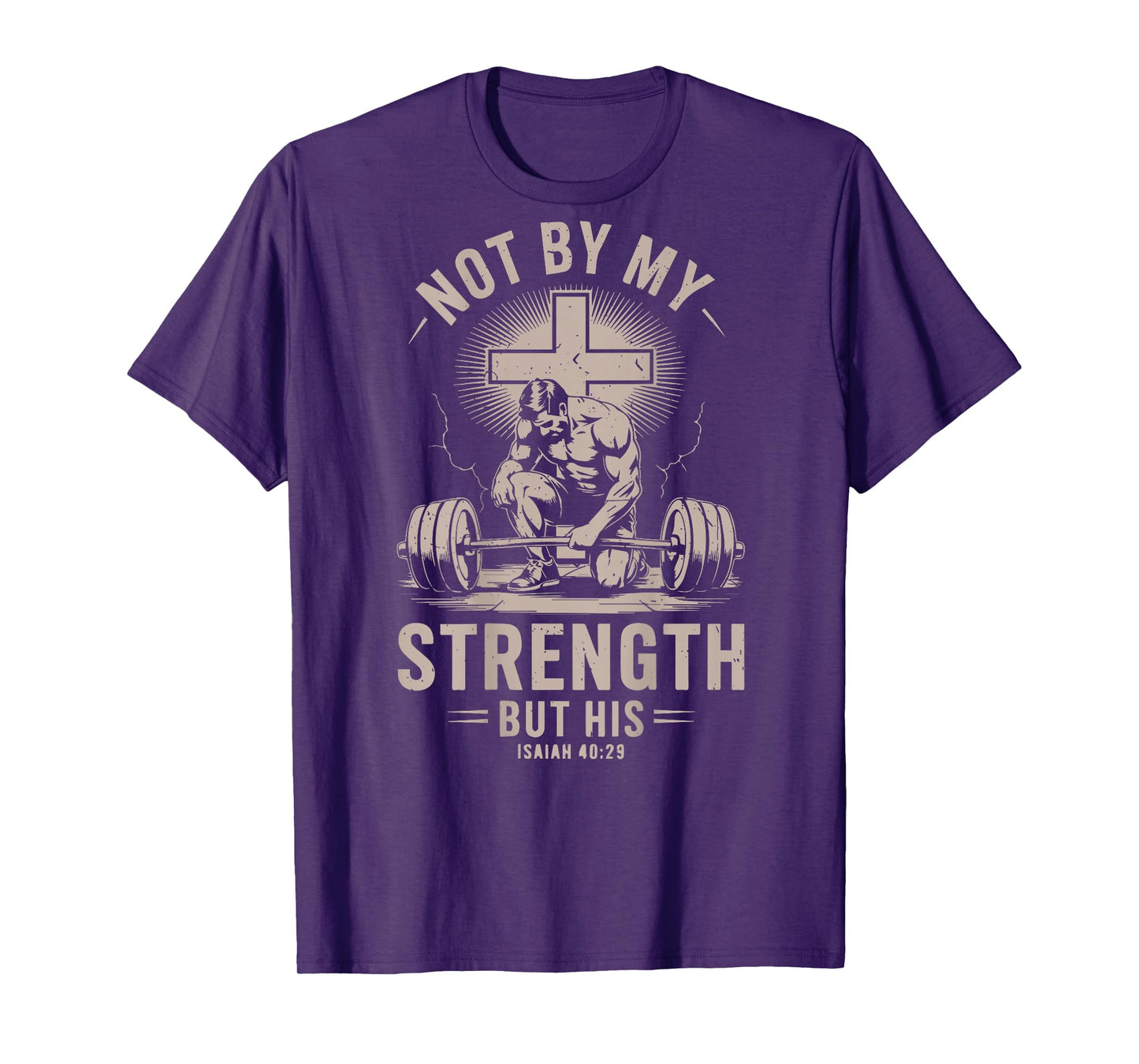 Christian Workout Not My Strength But His Christ Jesus Gym T-Shirt