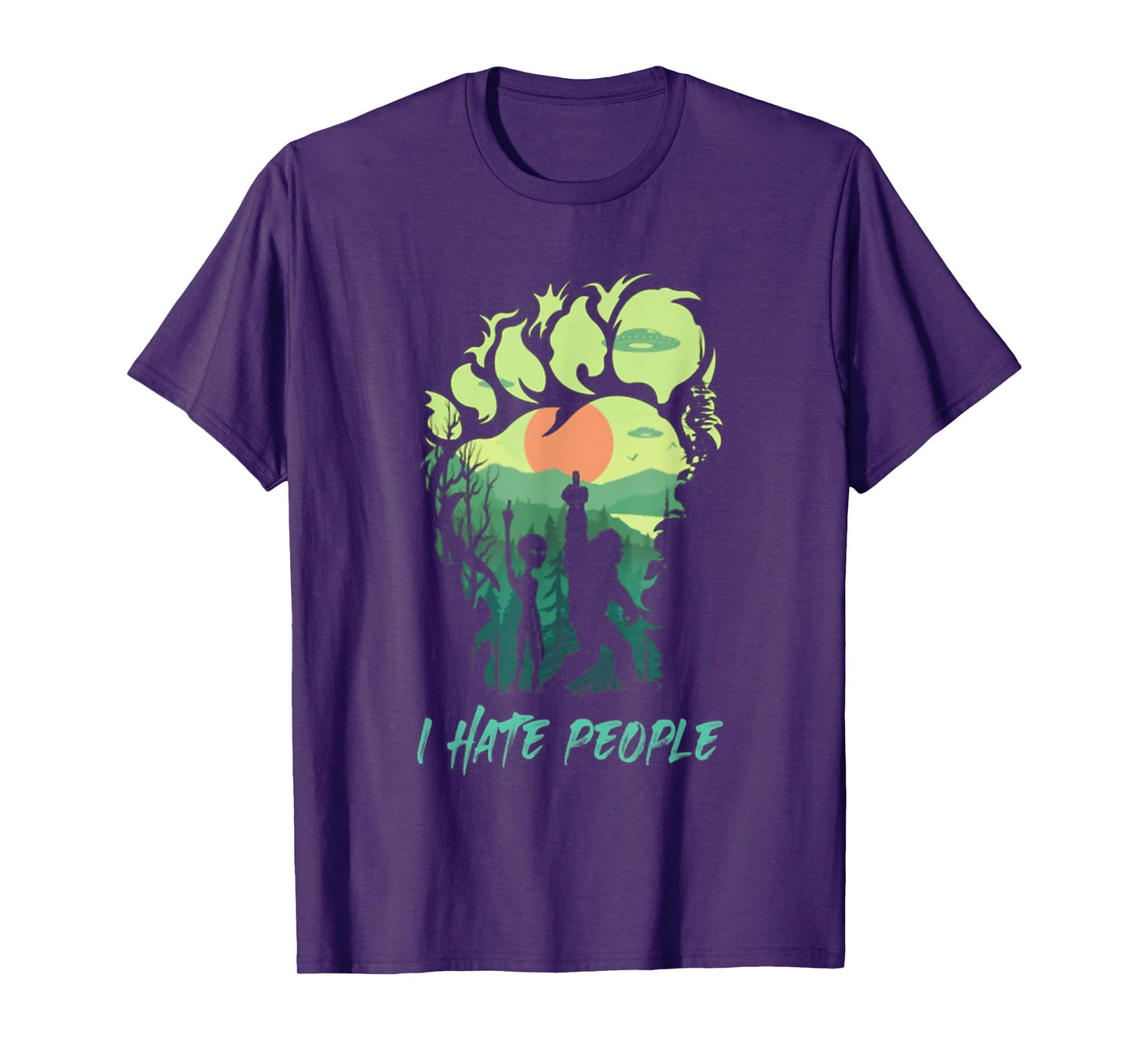 Alien Bigfoot Middle Finger I Hate People Funny Camping Gift T-Shirt