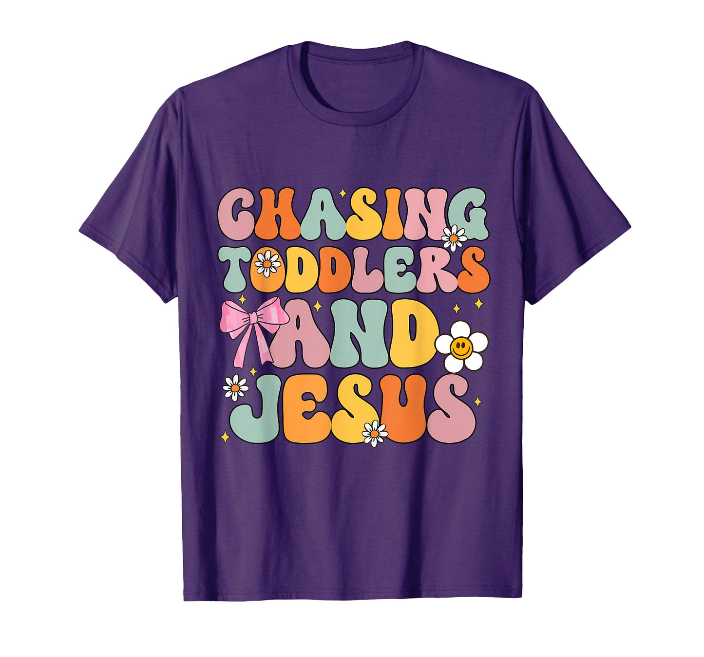 Chasing Toddlers and Jesus Cute Christian God Daughter T-Shirt