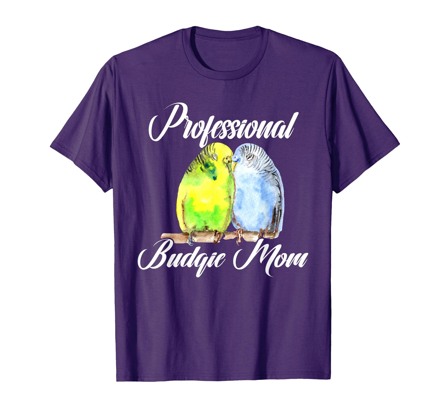 Professional Budgie Mom Parakeet Bird Budgerigar Lover Women T-Shirt