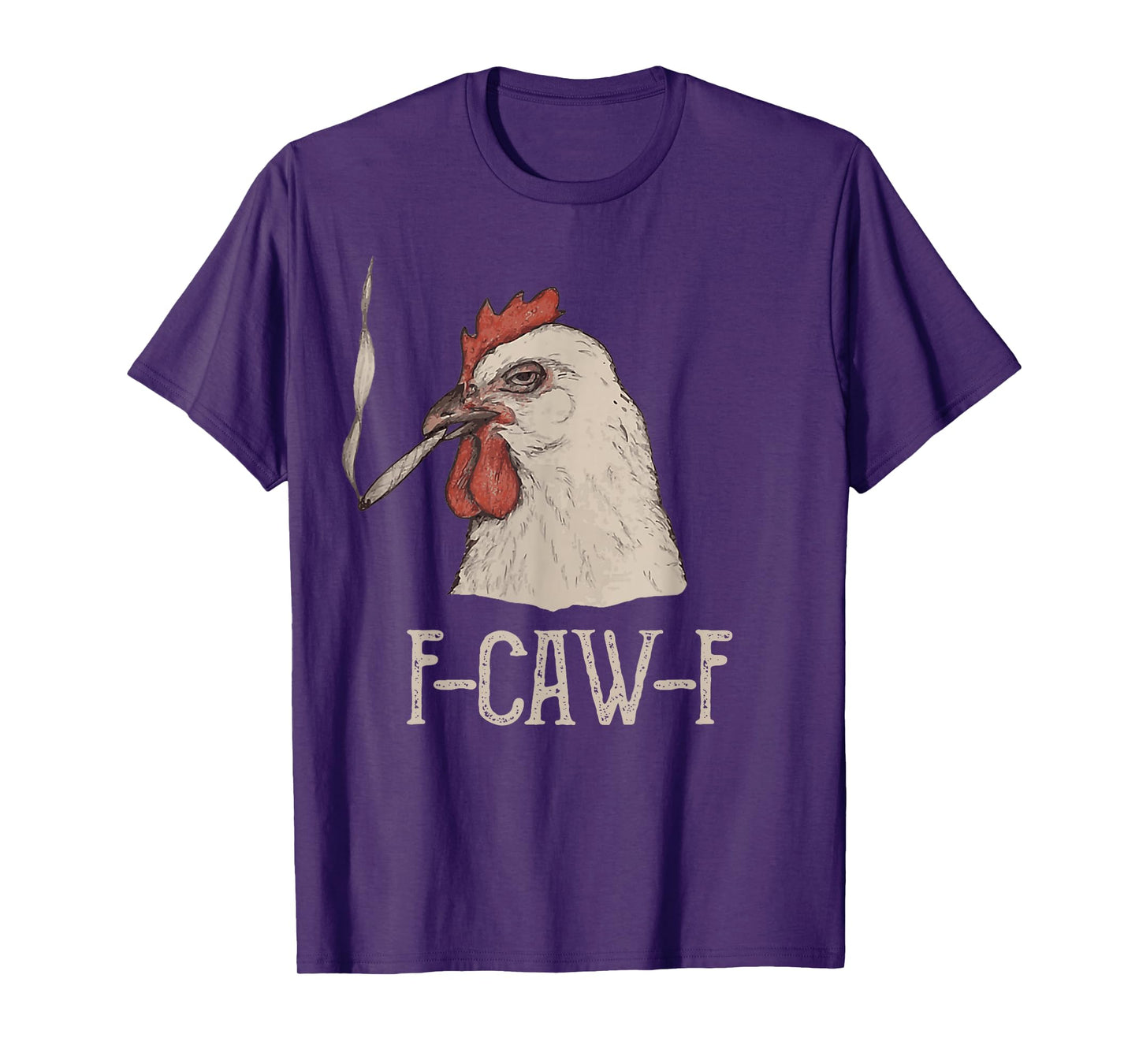 FCWF Funny Chicken f caw f T-Shirt